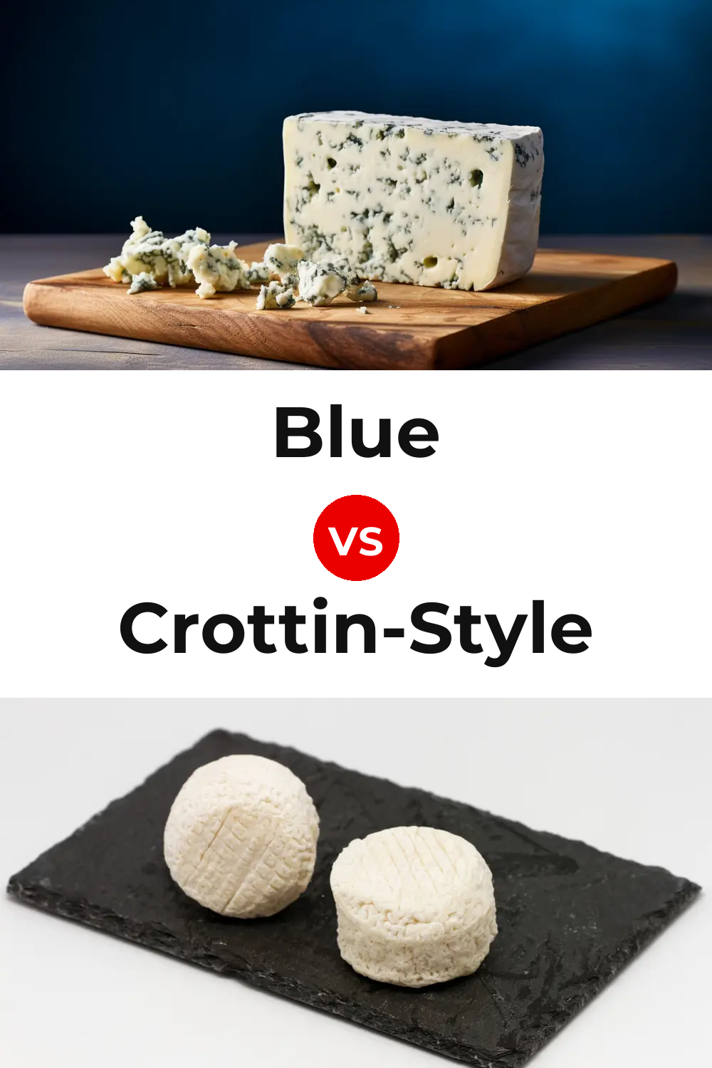 Blue Cheese vs Crottin-Style Cheese Pinterest comparison