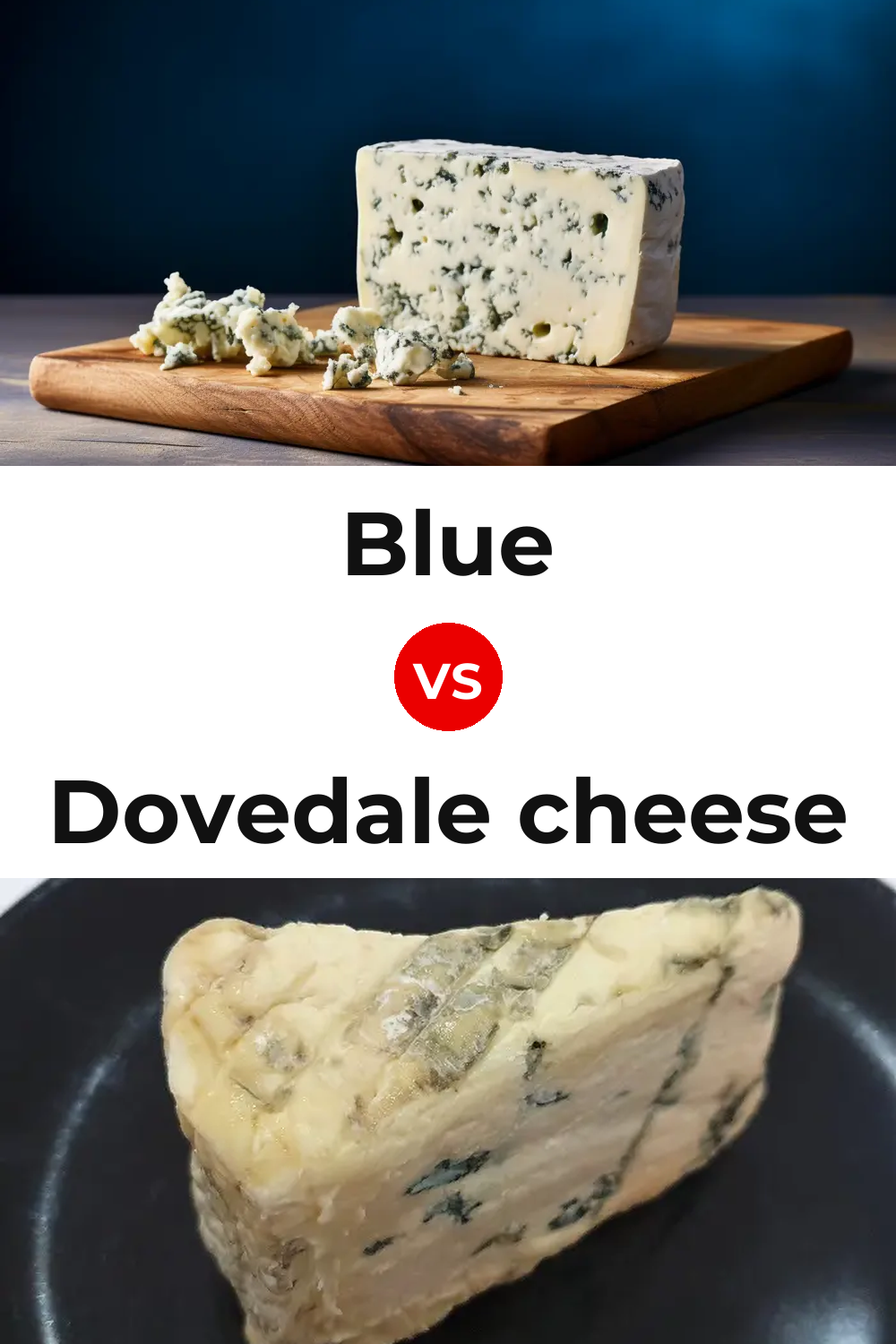 Blue Cheese vs Dovedale cheese Pinterest comparison