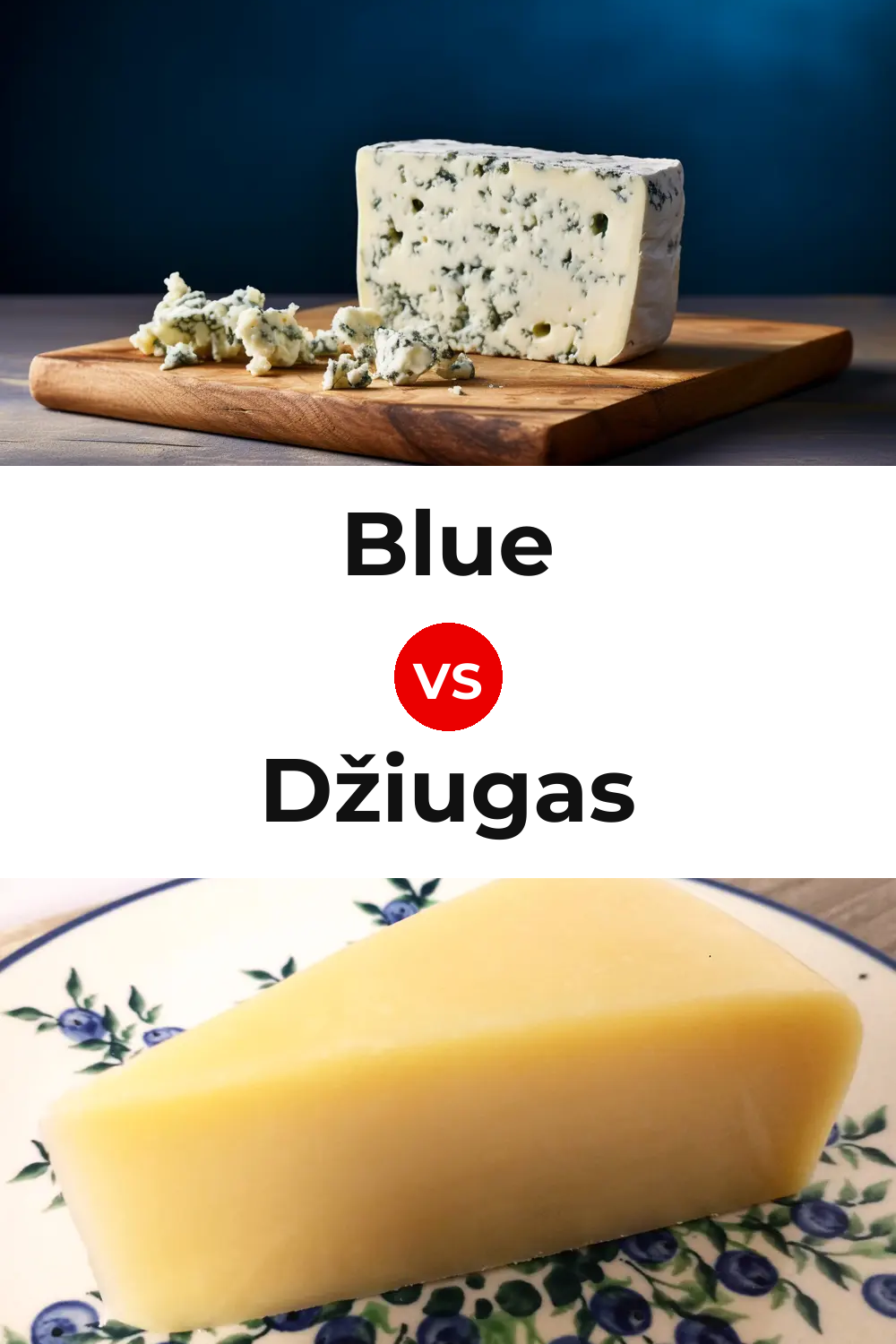 Blue Cheese vs Džiugas Cheese Pinterest comparison