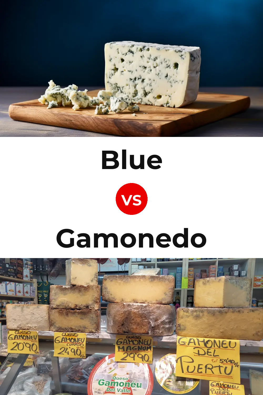 Blue Cheese vs Gamonedo Cheese Pinterest comparison