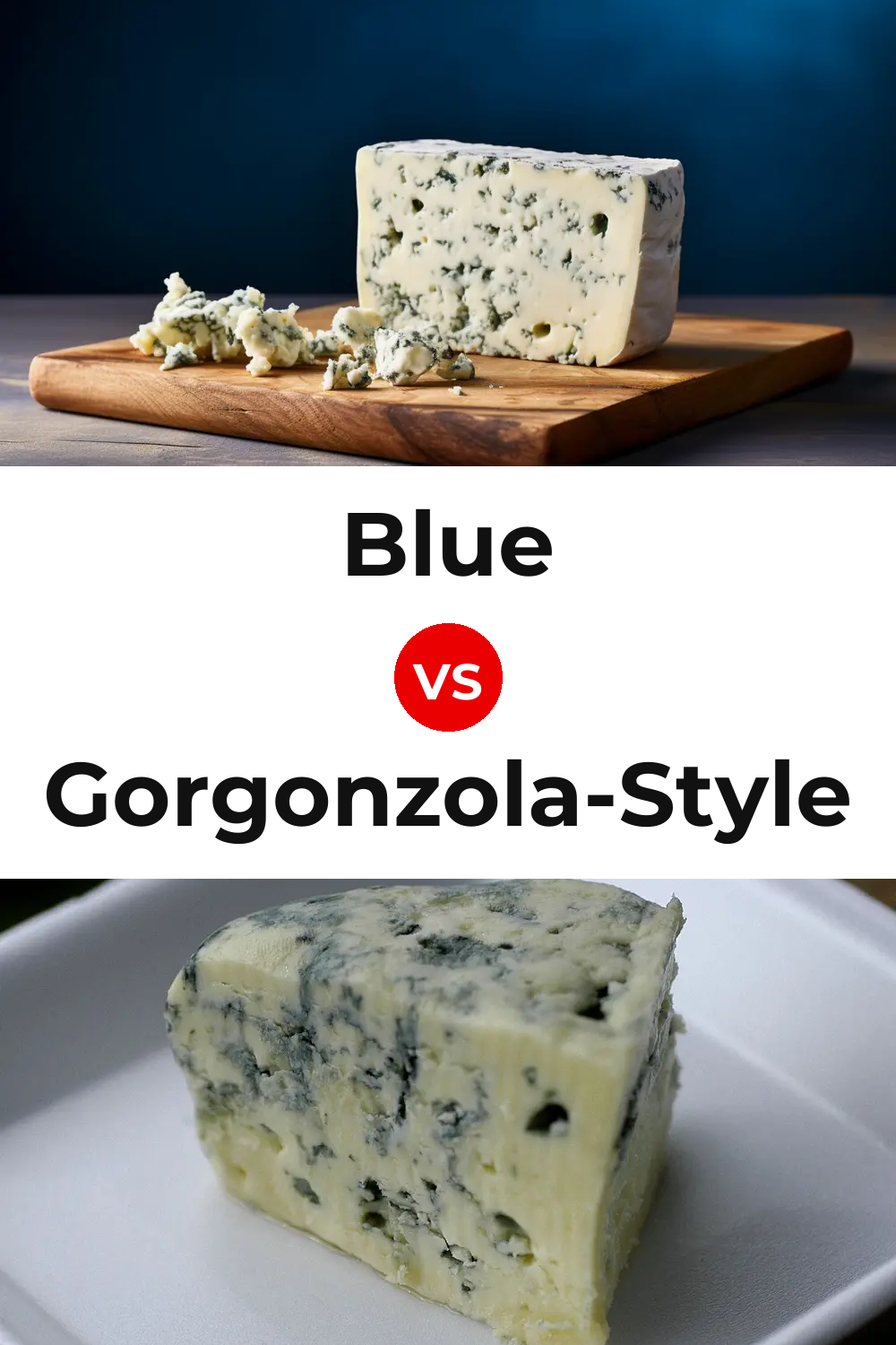 Blue Cheese vs Gorgonzola-Style Cheese Pinterest comparison