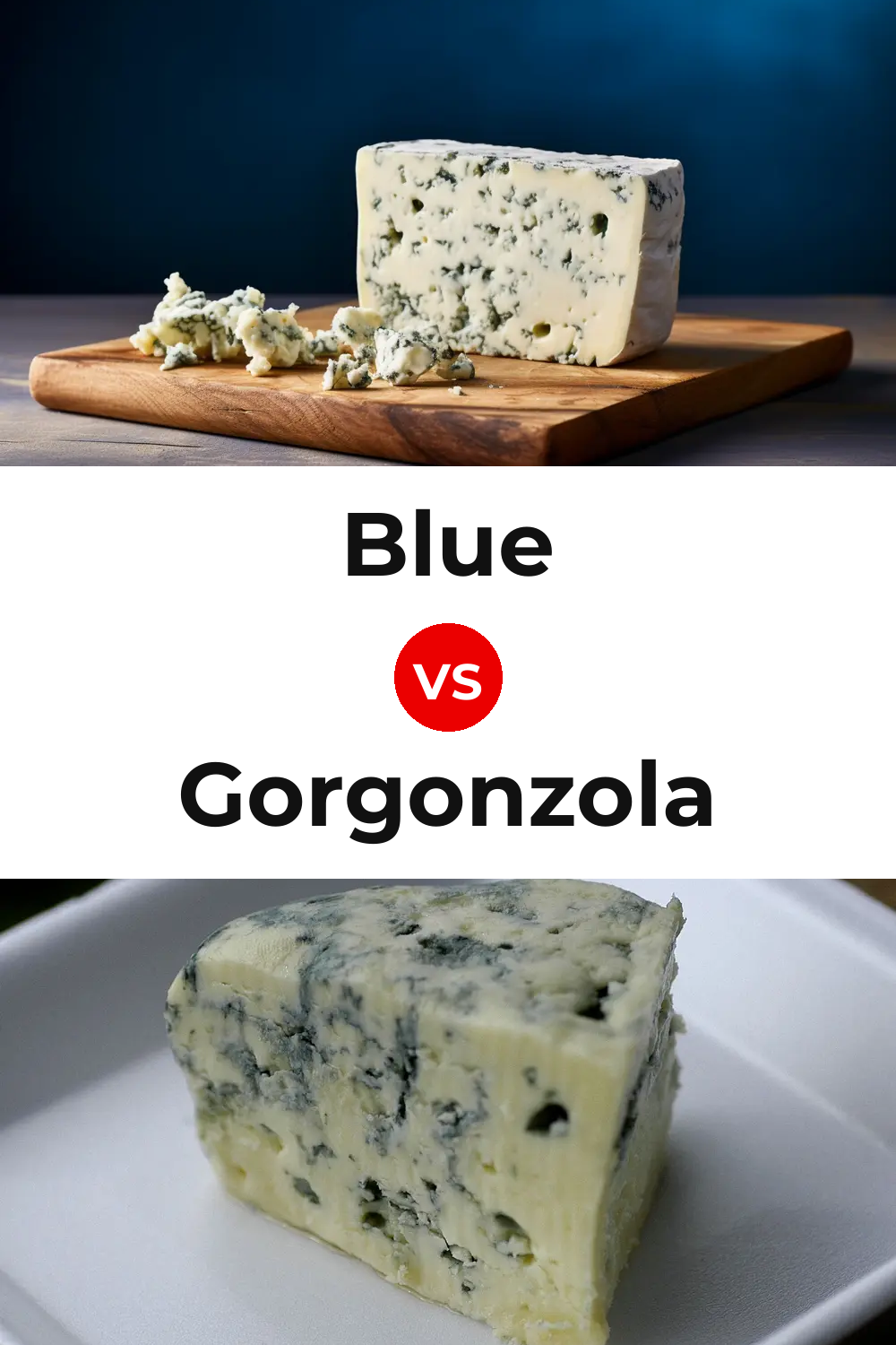 Blue Cheese vs Gorgonzola Cheese Pinterest comparison