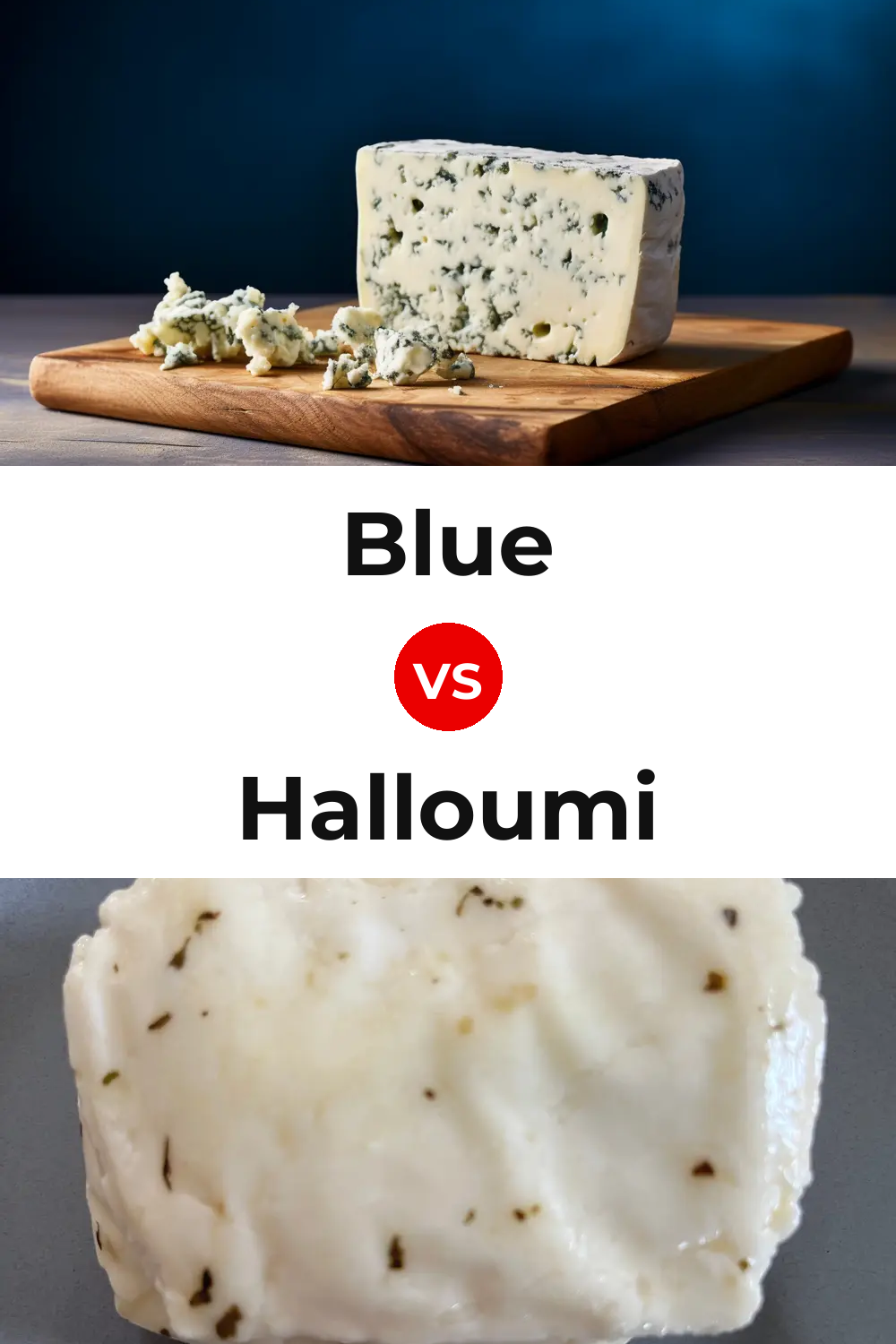 Blue Cheese vs Halloumi Cheese Pinterest comparison