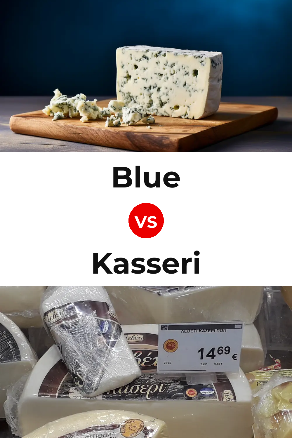 Blue Cheese vs Kasseri Cheese Pinterest comparison
