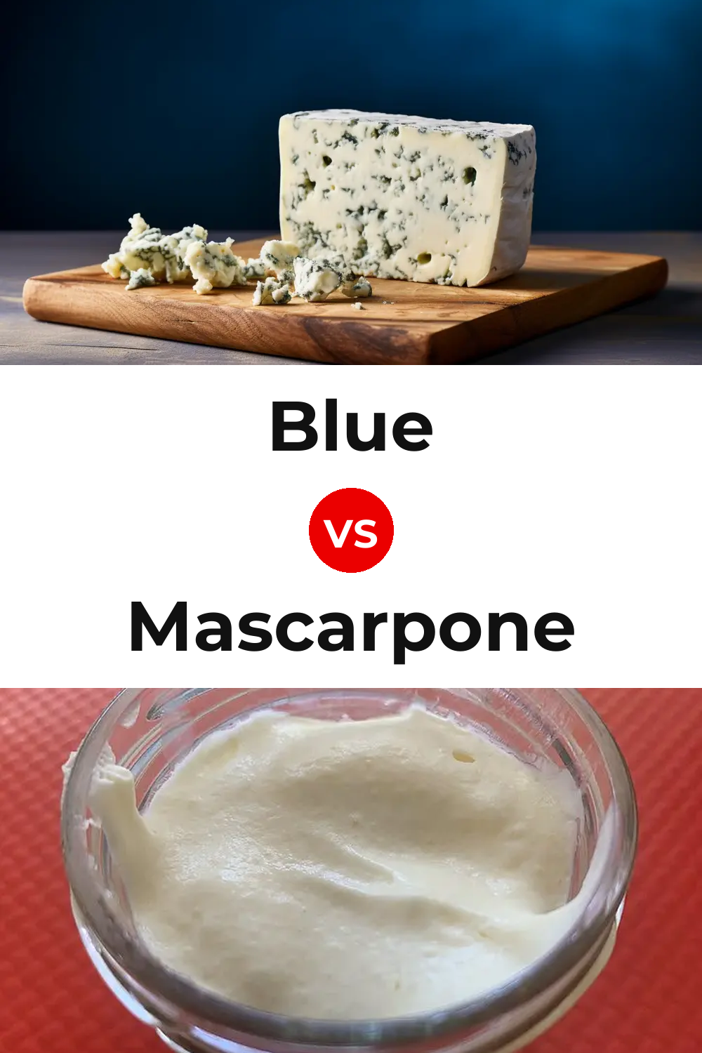 Blue Cheese vs Mascarpone Cheese Pinterest comparison