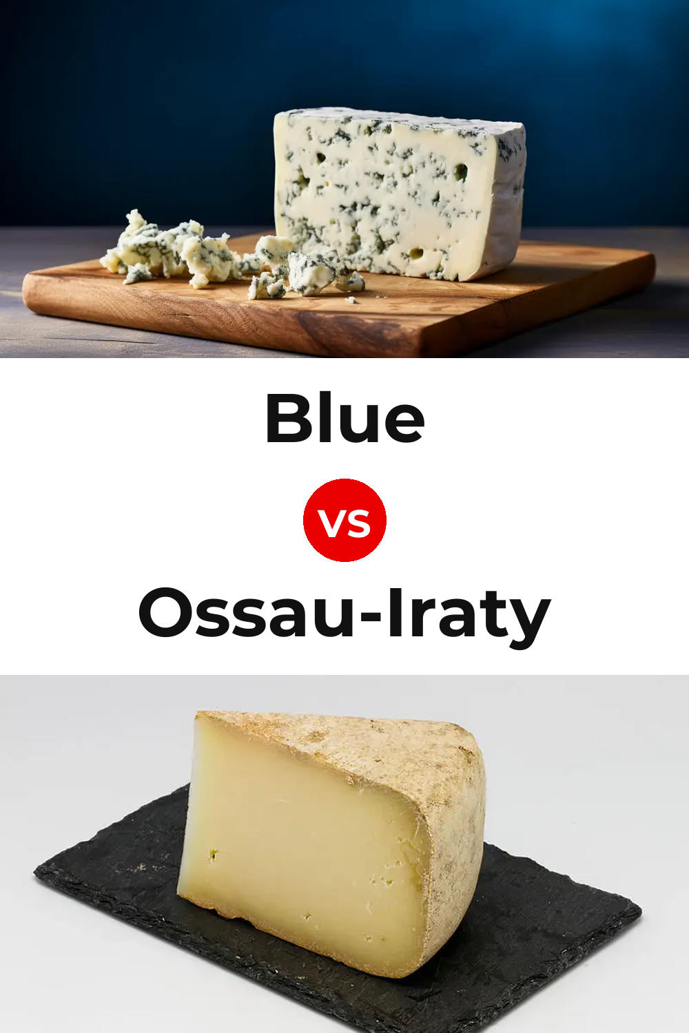 Blue Cheese vs Ossau-Iraty Cheese Pinterest comparison