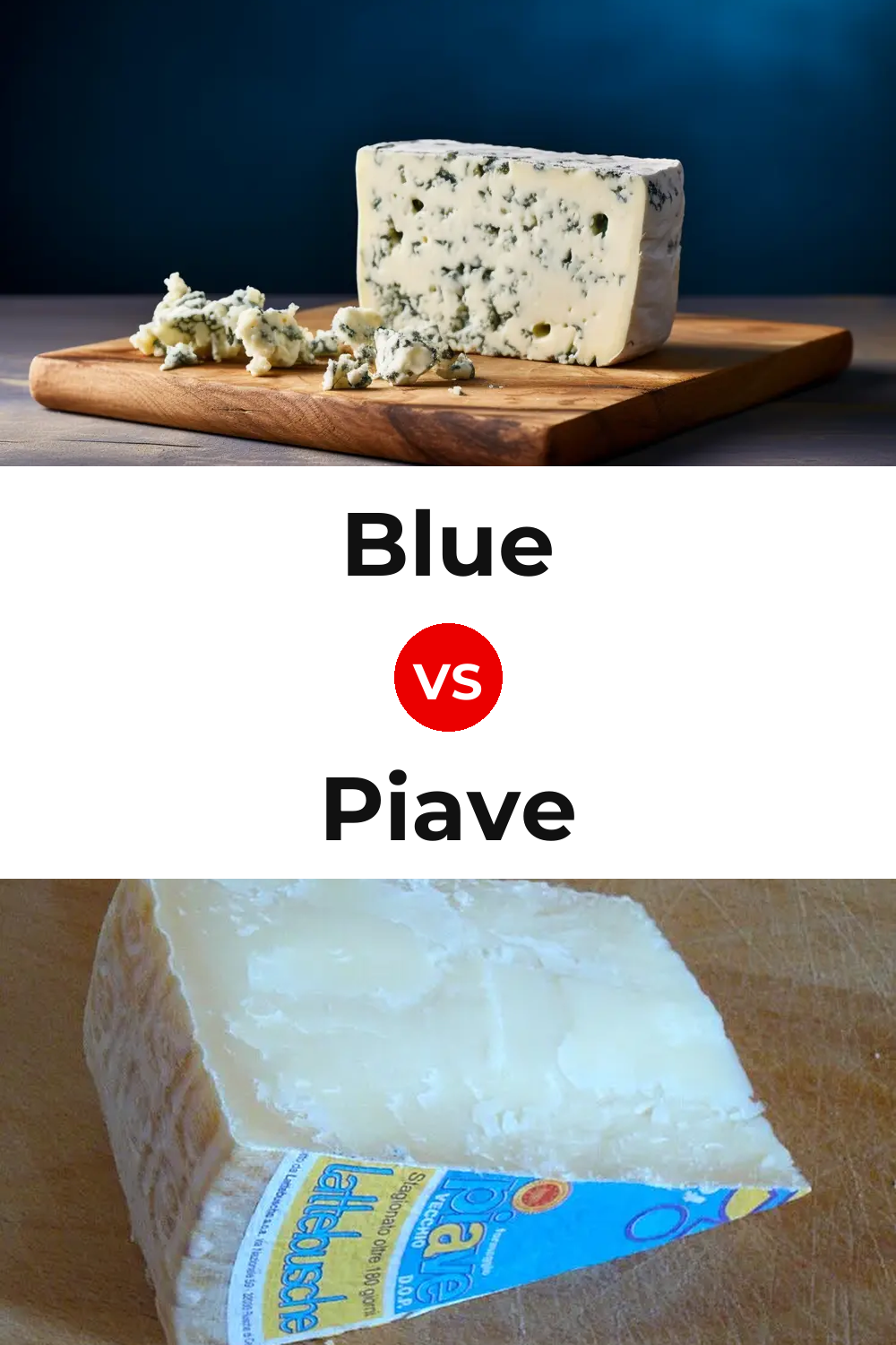 Blue Cheese vs Piave Cheese Pinterest comparison