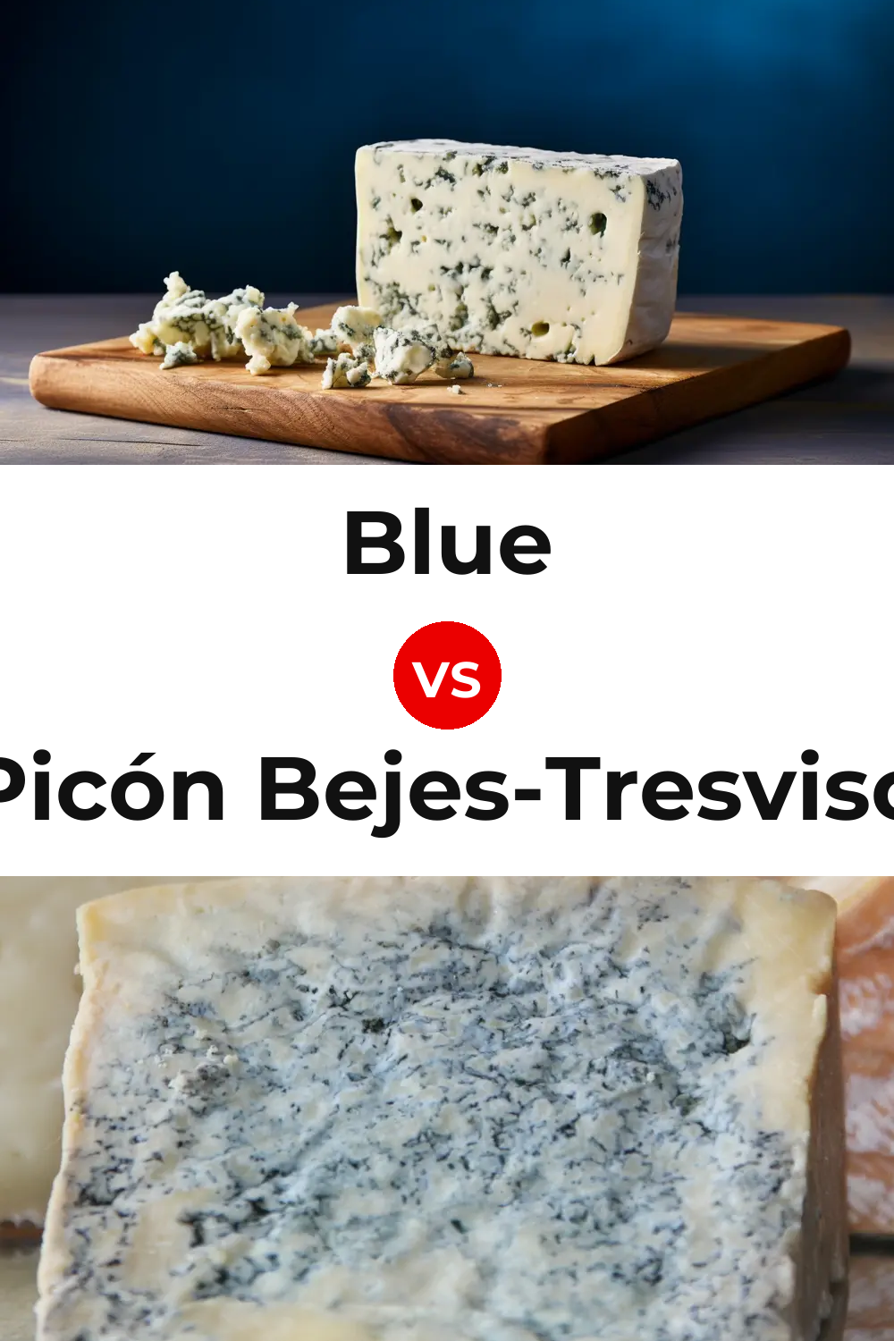 Blue Cheese vs Picón Bejes-Tresviso Cheese Pinterest comparison