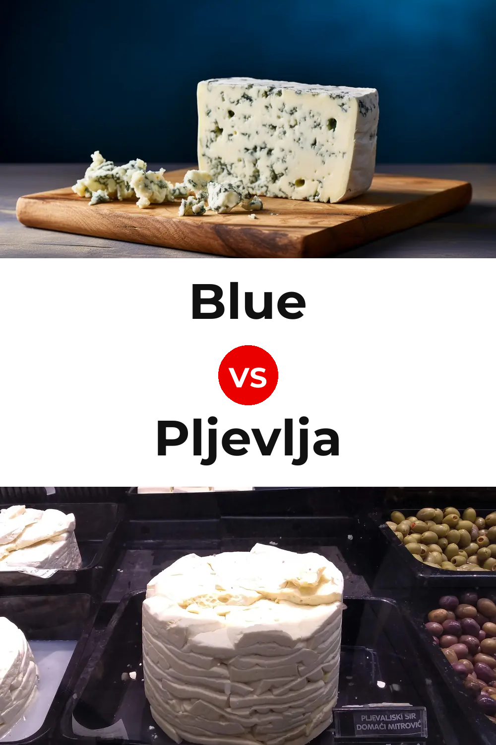Blue Cheese vs Pljevlja Cheese Pinterest comparison