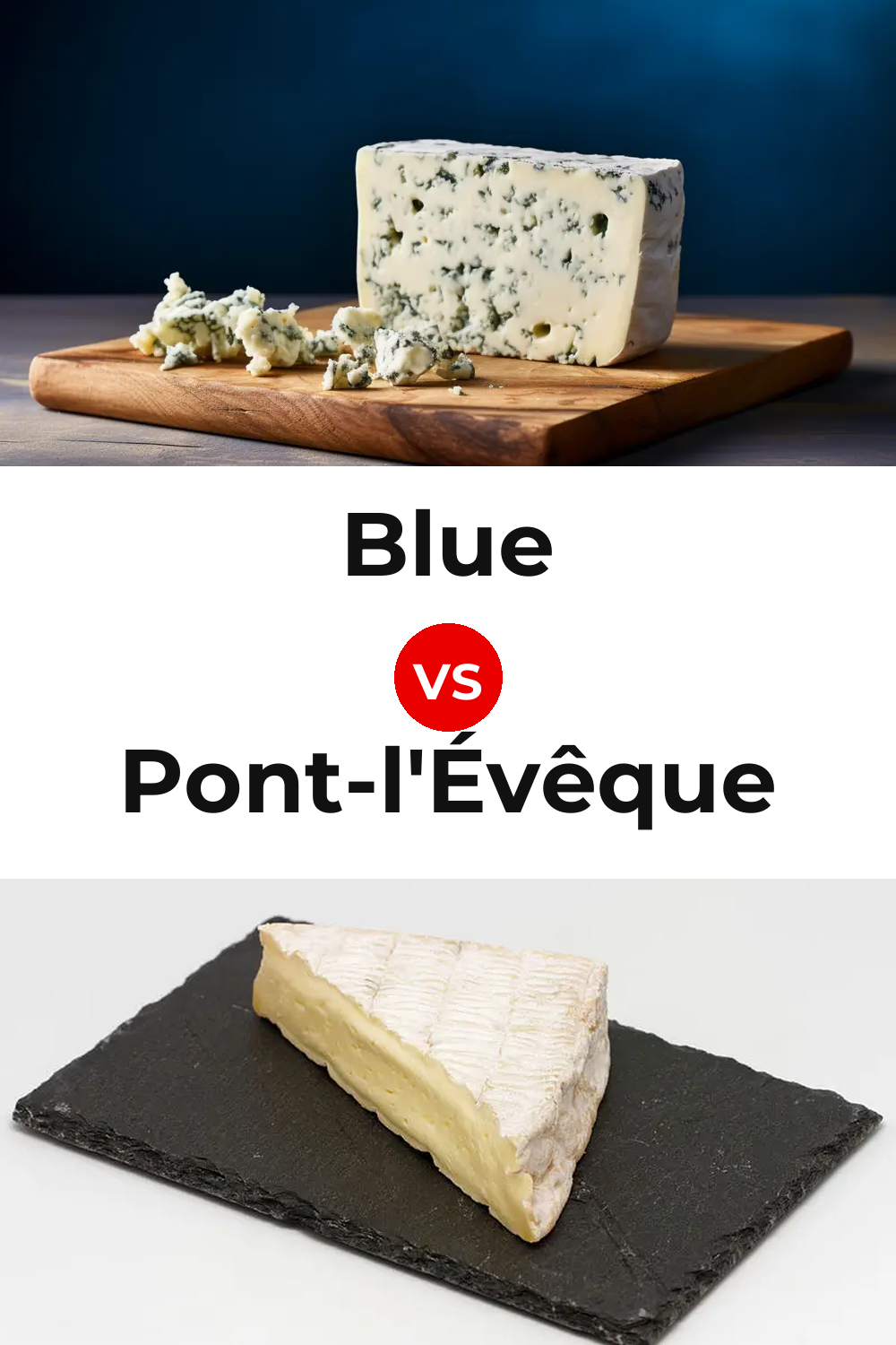 Blue Cheese vs Pont-l'Évêque Cheese Pinterest comparison