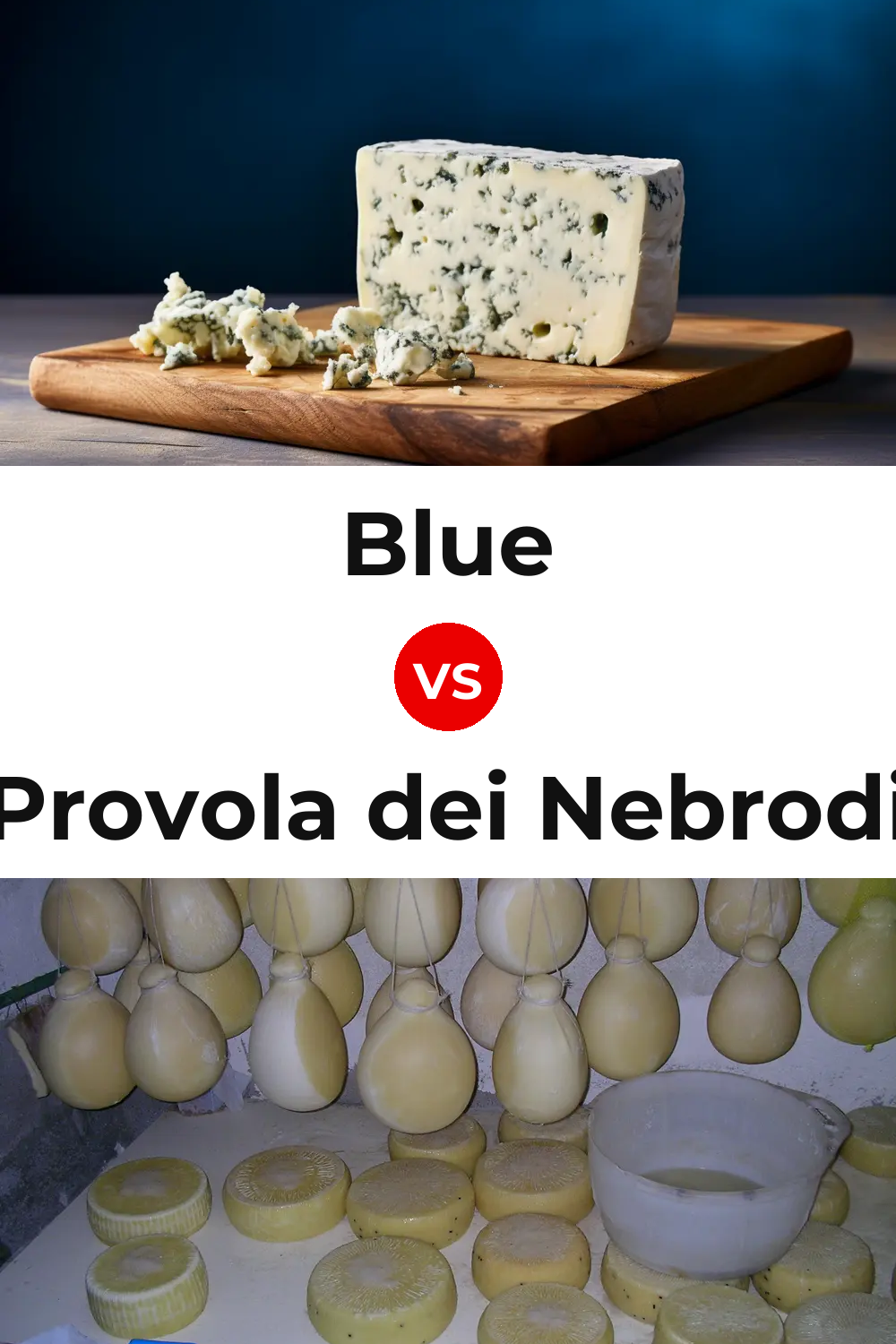 Blue Cheese vs Provola dei Nebrodi Cheese Pinterest comparison