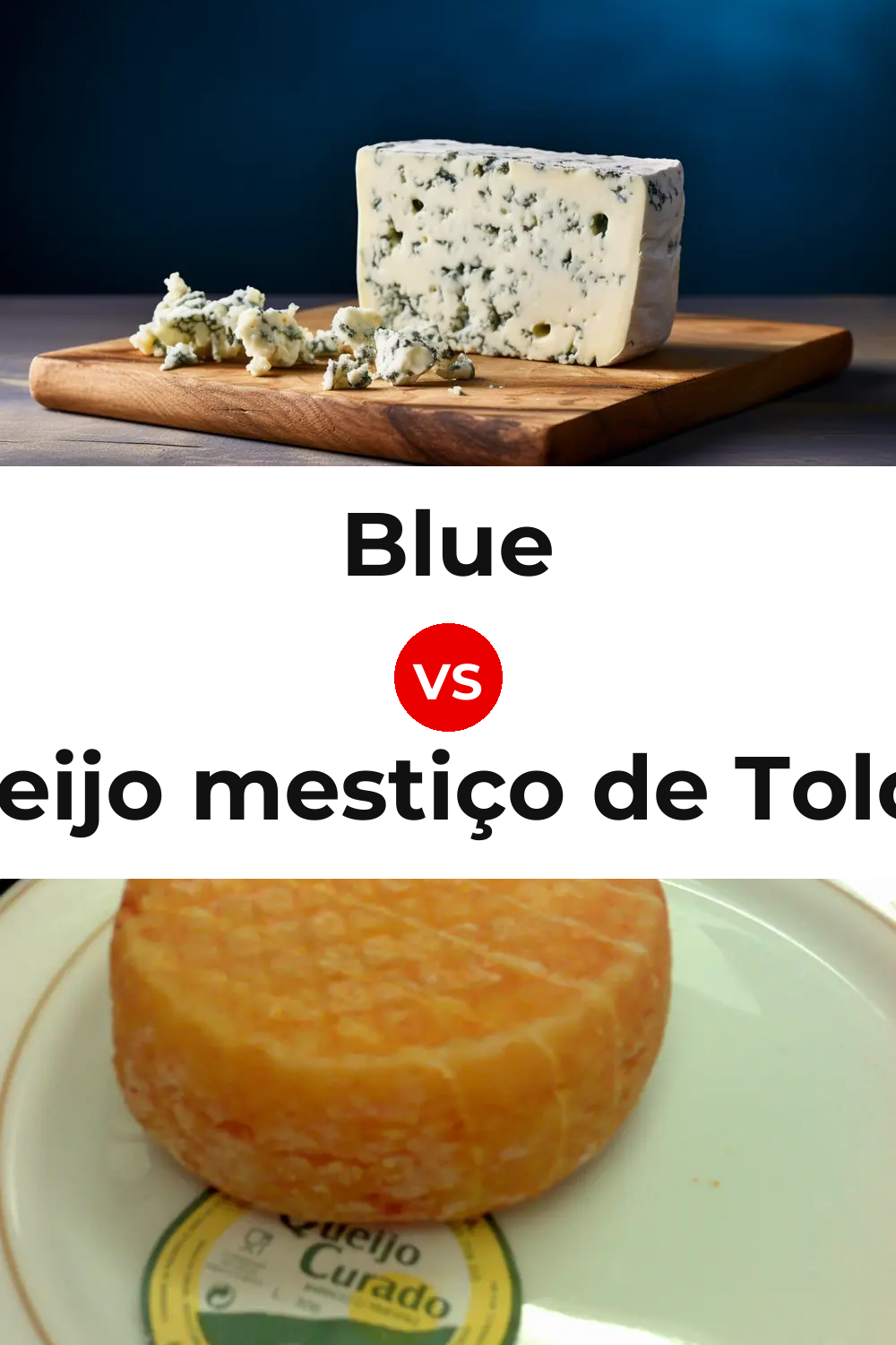 Blue Cheese vs Queijo mestiço de Tolosa Pinterest comparison