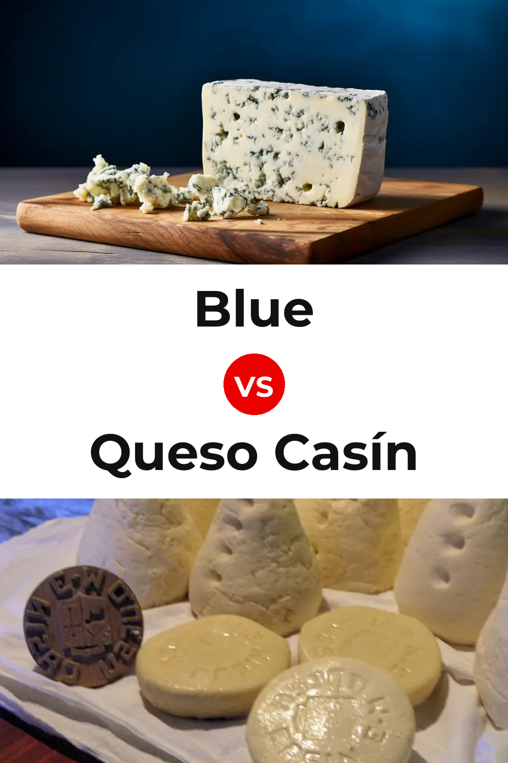 Blue Cheese vs Queso Casín Pinterest comparison