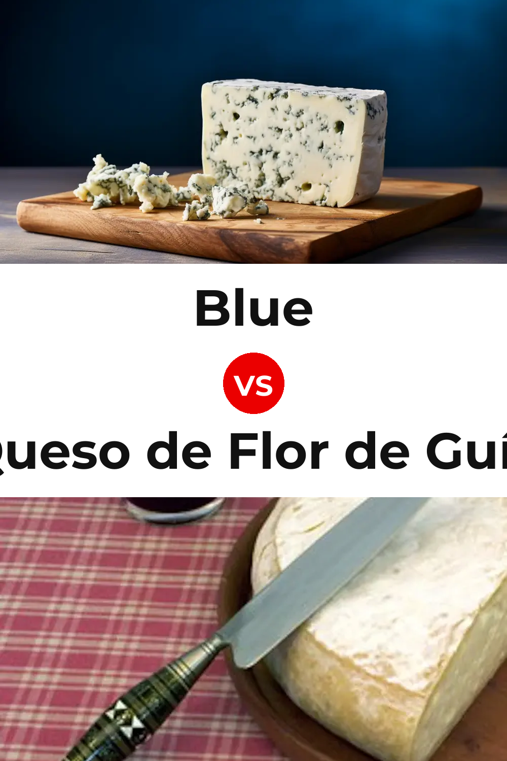 Blue Cheese vs Queso de Flor de Guía Pinterest comparison