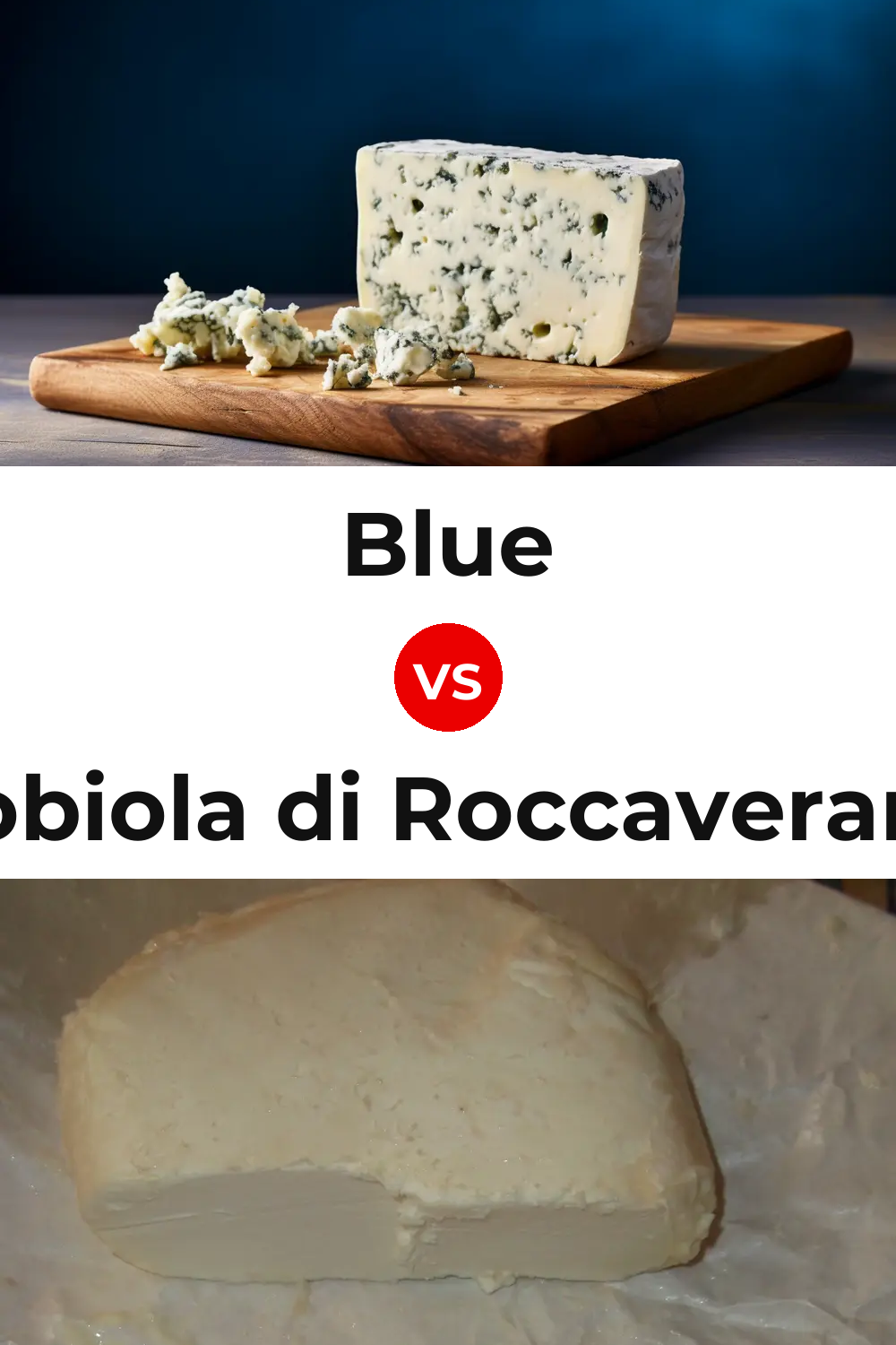 Blue Cheese vs Robiola di Roccaverano Cheese Pinterest comparison