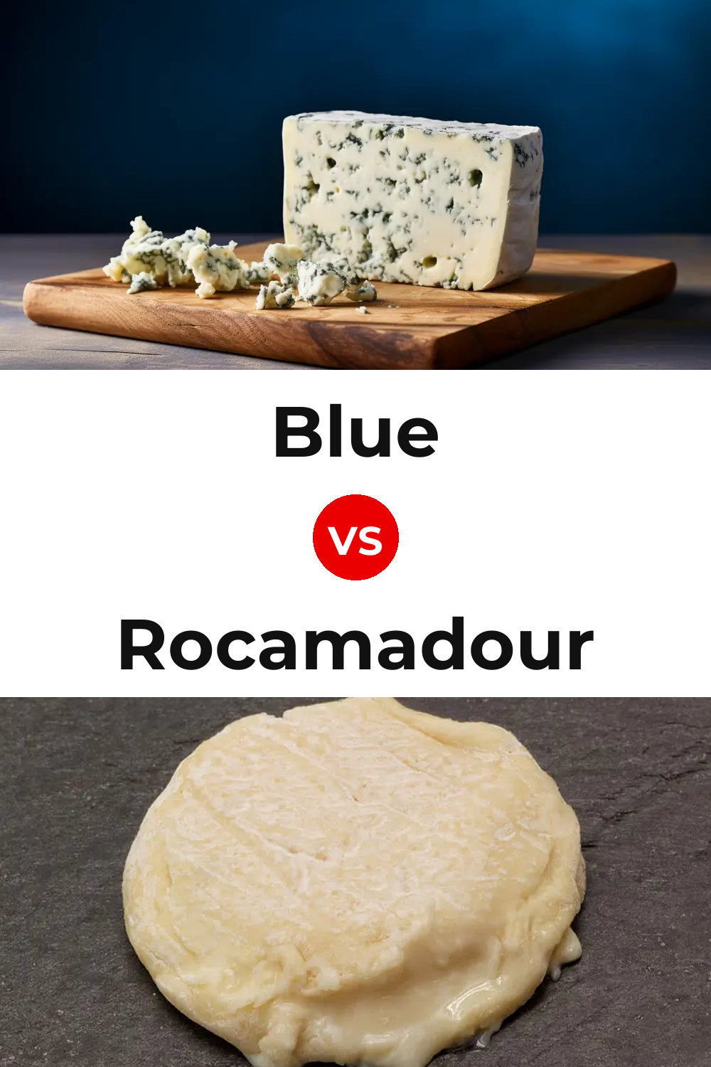 Blue Cheese vs Rocamadour Cheese Pinterest comparison