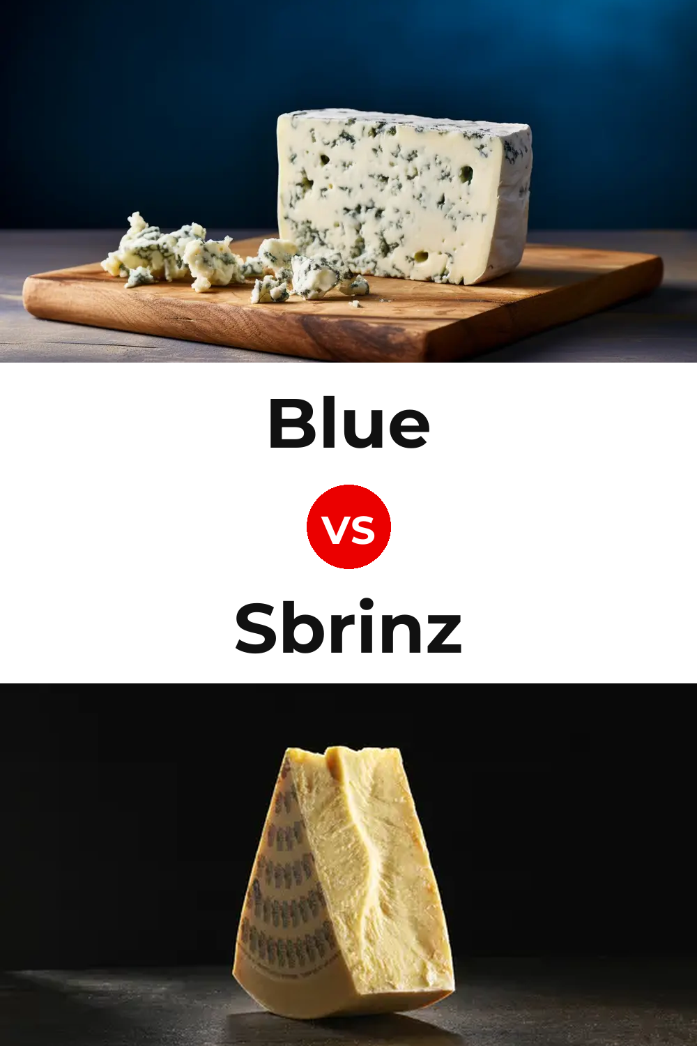 Blue Cheese vs Sbrinz Cheese Pinterest comparison