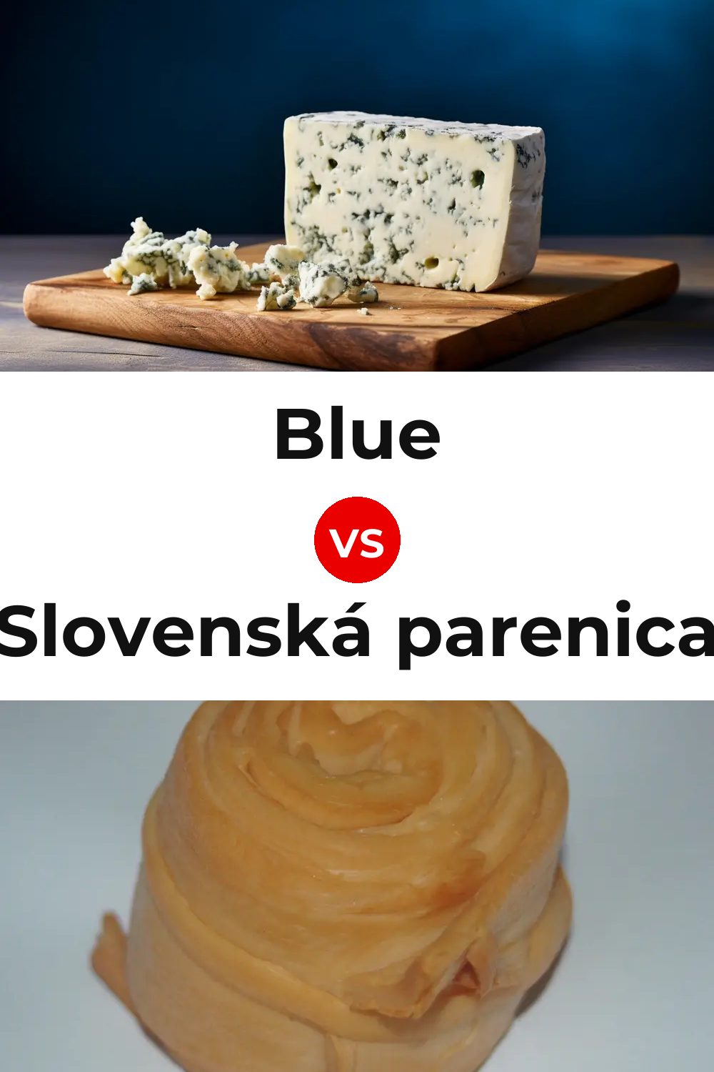 Blue Cheese vs Slovenská parenica Cheese Pinterest comparison