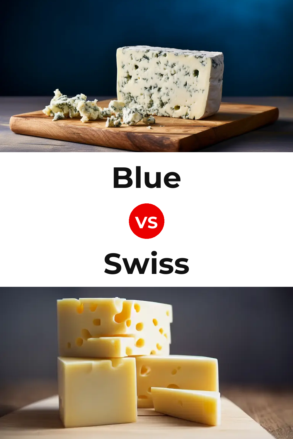 Blue Cheese vs Swiss Cheese Pinterest comparison