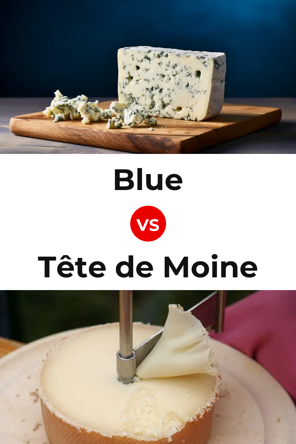 Blue Cheese vs Tête de Moine Cheese Pinterest comparison