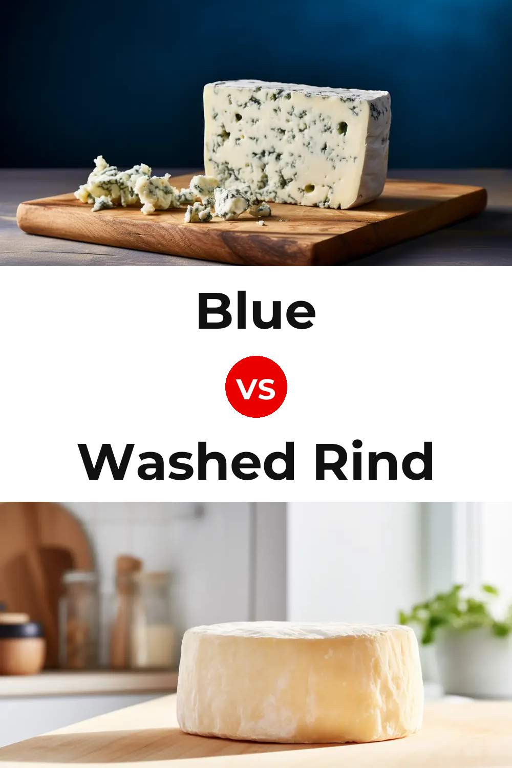Blue Cheese vs Washed Rind Cheese Pinterest comparison