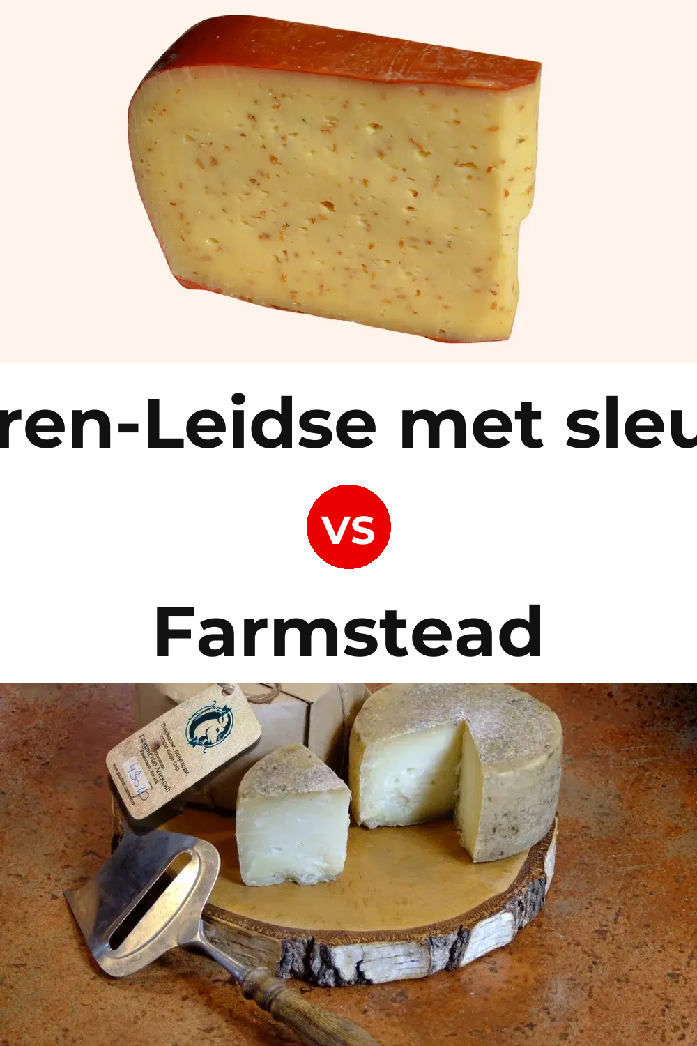 Boeren-Leidse met sleutels Cheese vs Farmstead Cheese Pinterest comparison