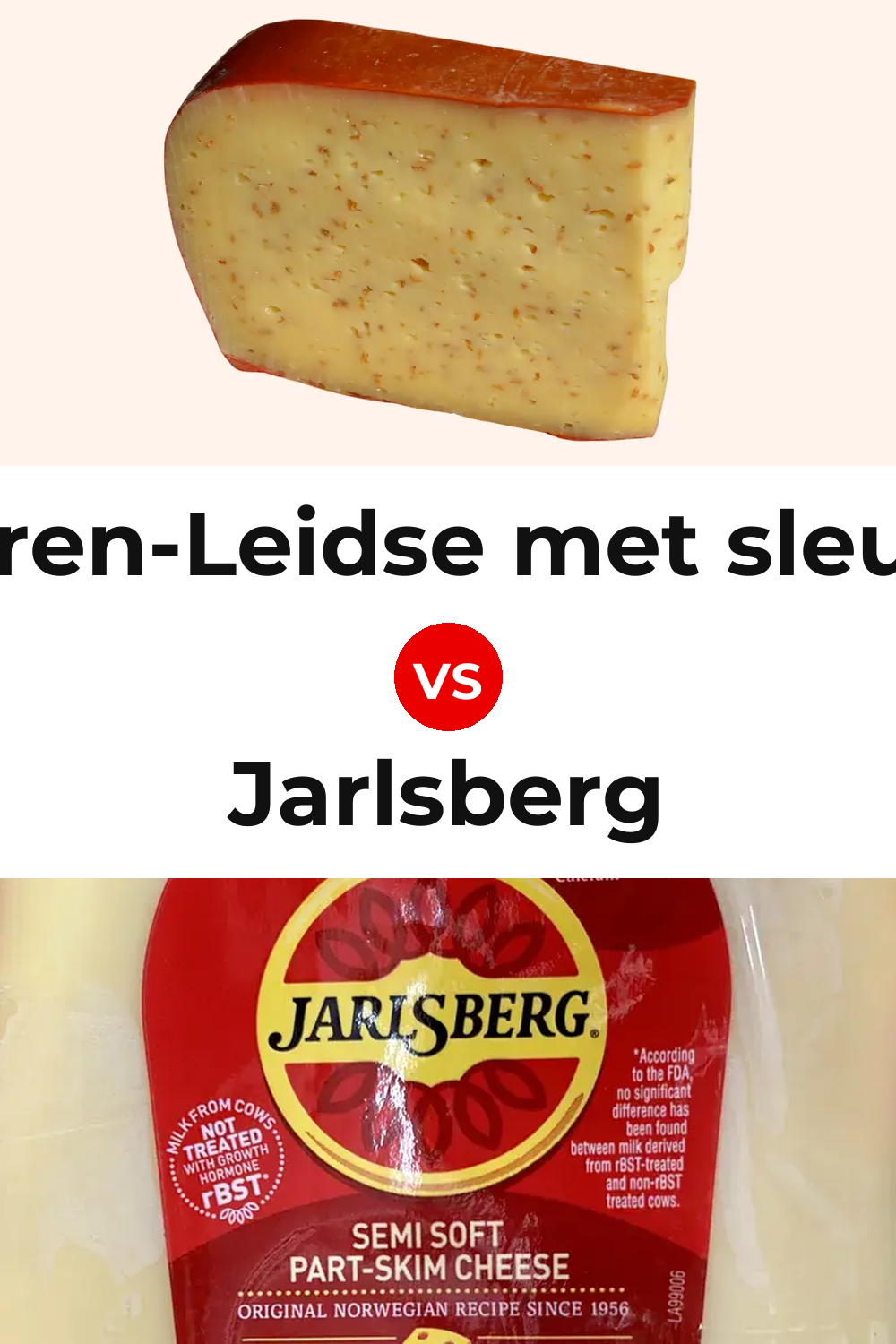 Boeren-Leidse met sleutels Cheese vs Jarlsberg Cheese Pinterest comparison