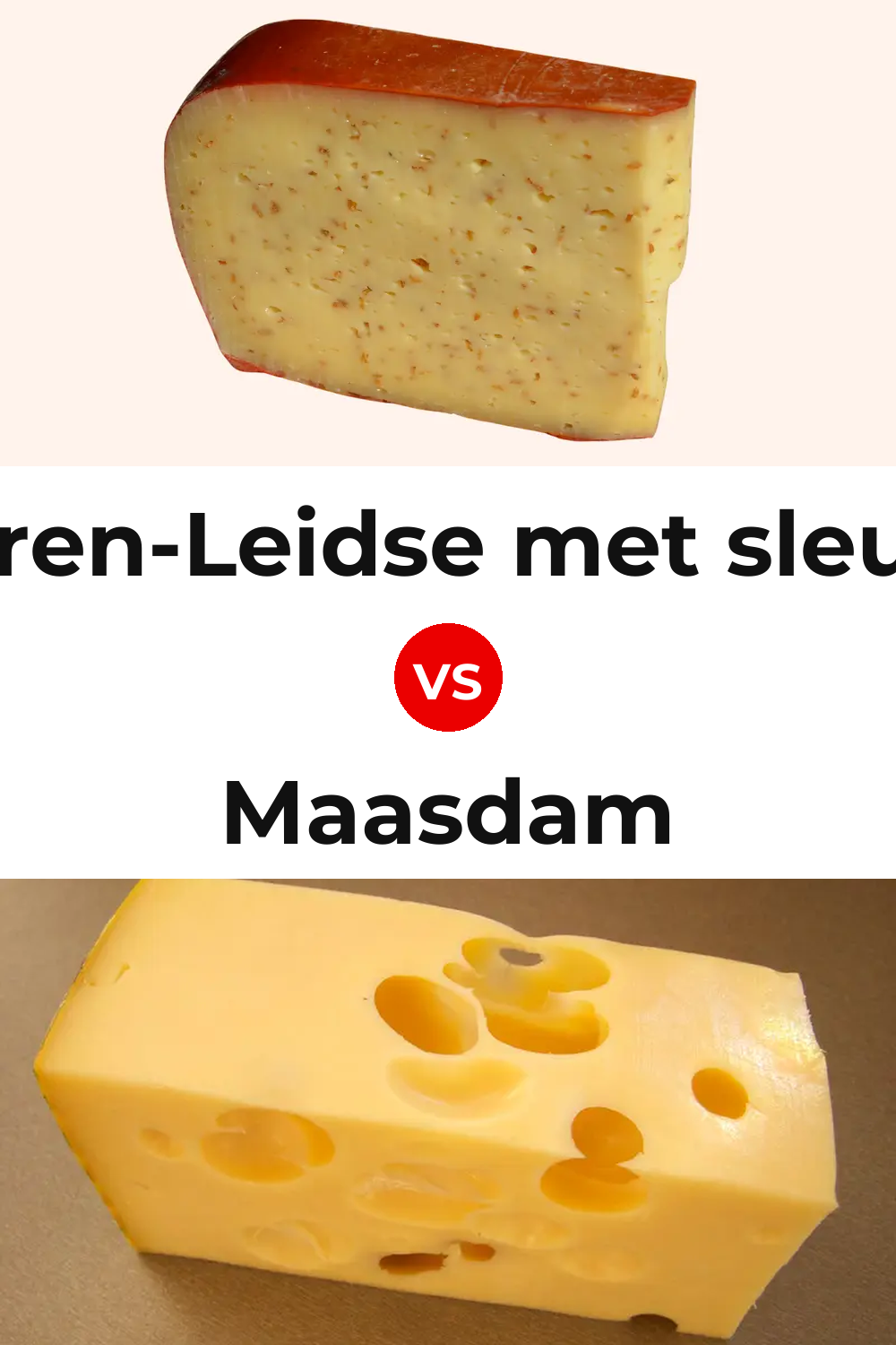 Boeren-Leidse met sleutels Cheese vs Maasdam Cheese Pinterest comparison