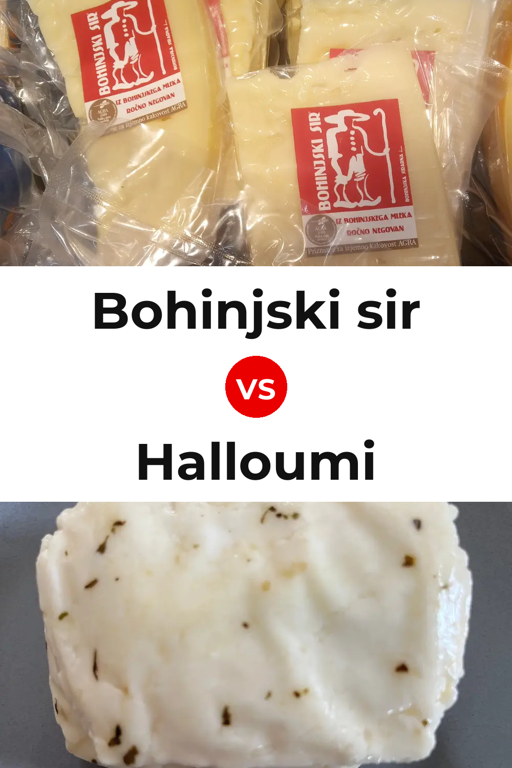 Bohinjski sir Cheese vs Halloumi Cheese Pinterest comparison