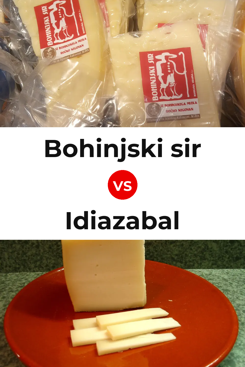 Bohinjski sir Cheese vs Idiazabal Cheese Pinterest comparison