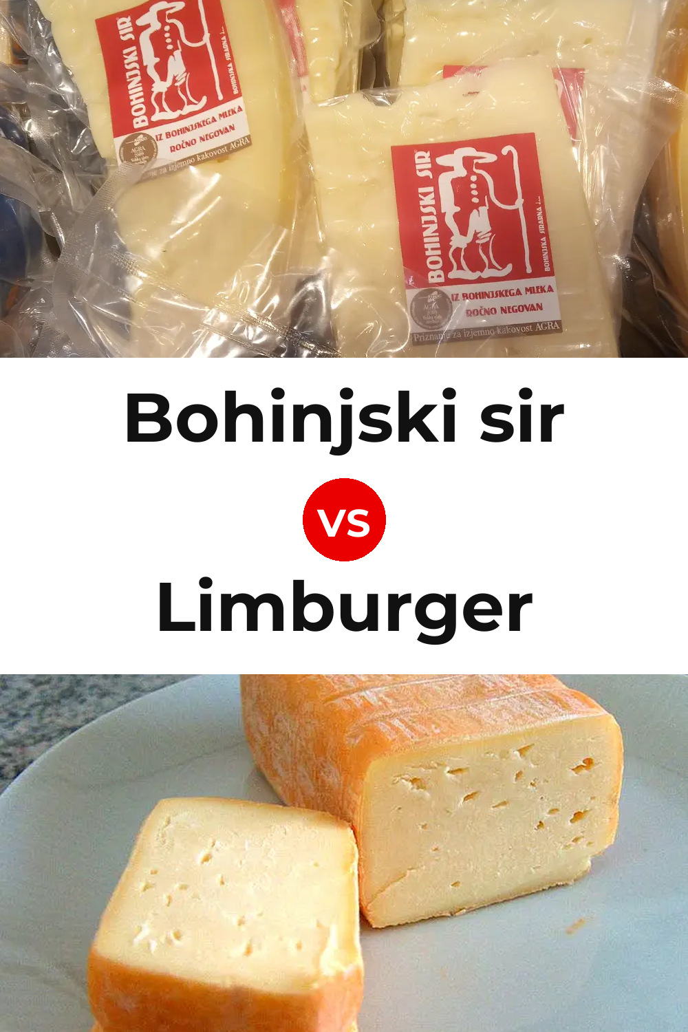 Bohinjski sir Cheese vs Limburger Cheese Pinterest comparison