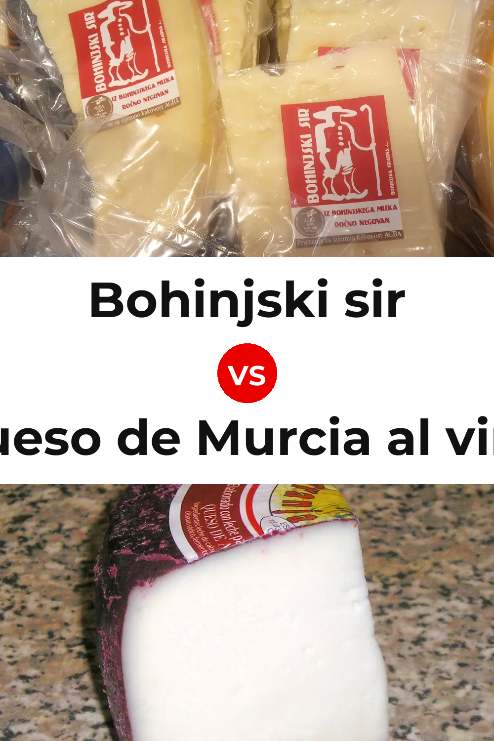 Bohinjski sir Cheese vs Queso de Murcia al vino Pinterest comparison