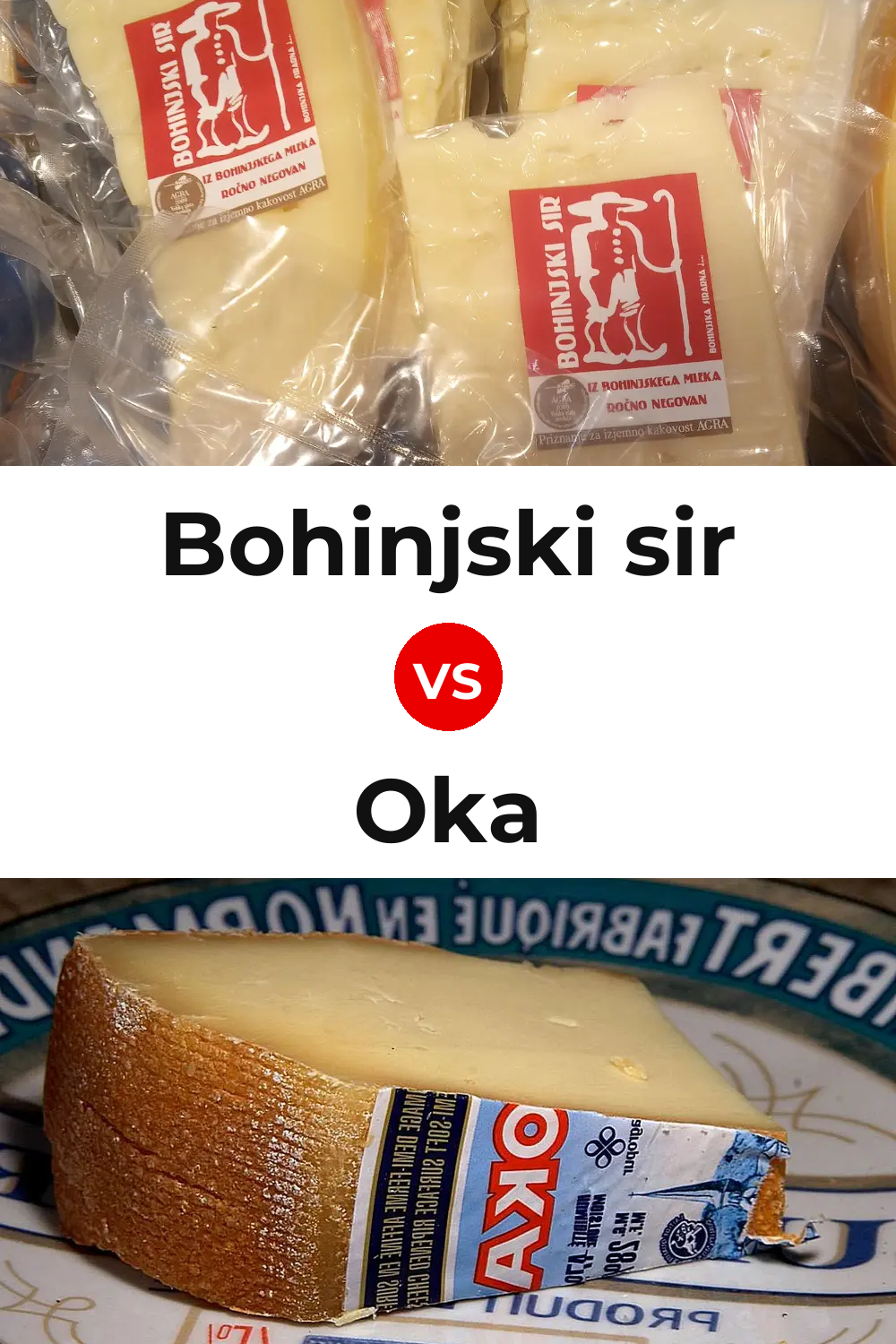 Bohinjski sir Cheese vs Oka Cheese Pinterest comparison