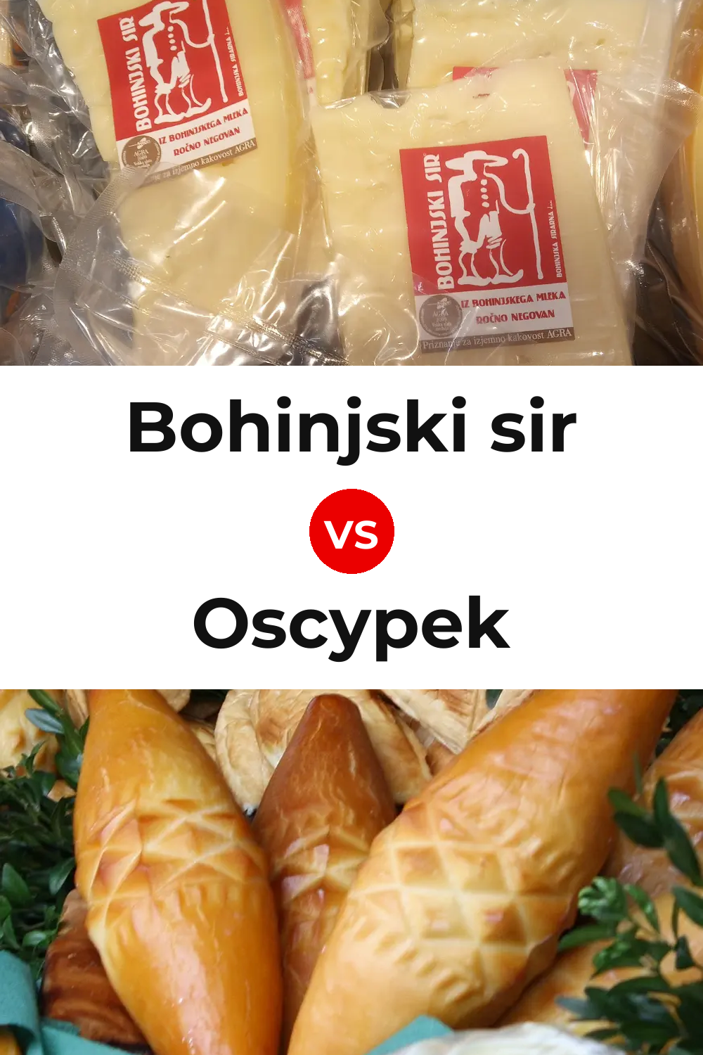 Bohinjski sir Cheese vs Oscypek Cheese Pinterest comparison