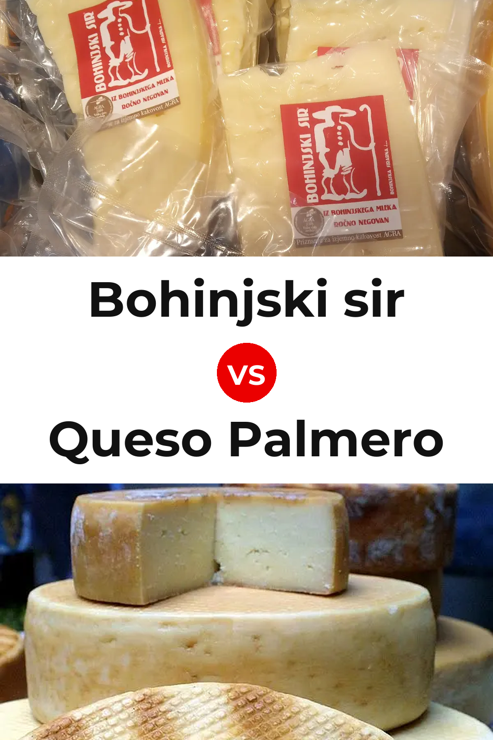 Bohinjski sir Cheese vs Queso Palmero Pinterest comparison