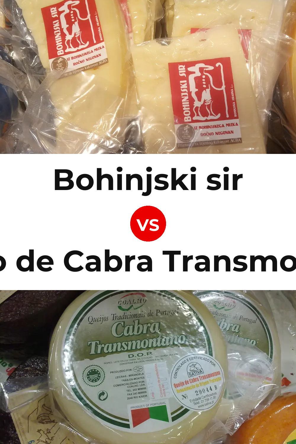 Bohinjski sir Cheese vs Queijo de Cabra Transmontano Pinterest comparison