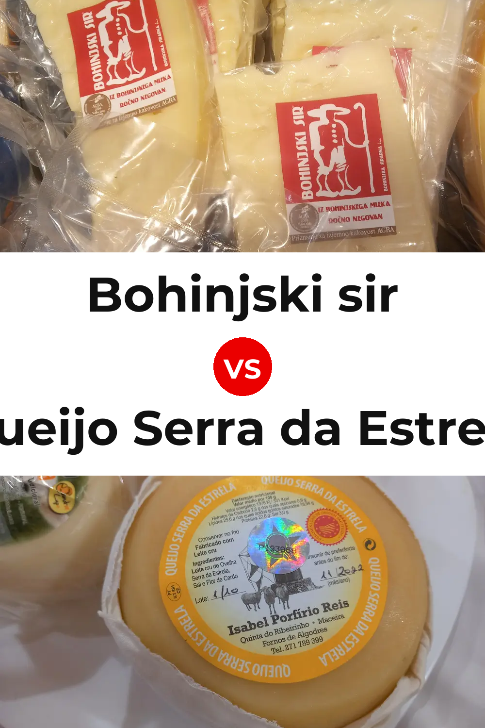 Bohinjski sir Cheese vs Queijo Serra da Estrela Pinterest comparison