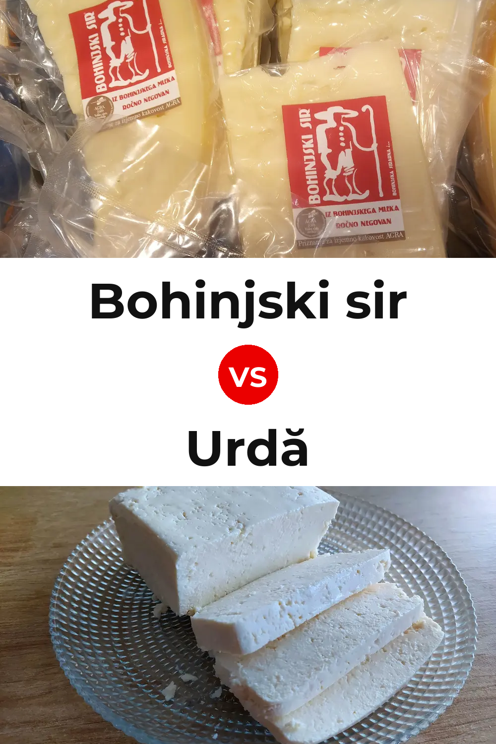 Bohinjski sir Cheese vs Urdă Cheese Pinterest comparison