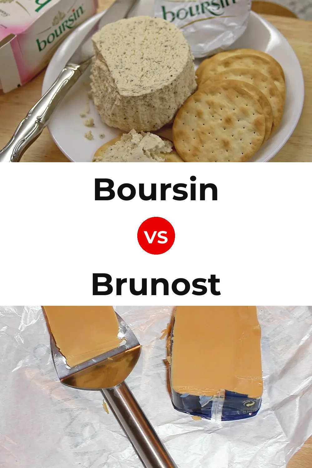 Boursin Cheese vs Brunost Cheese Pinterest comparison