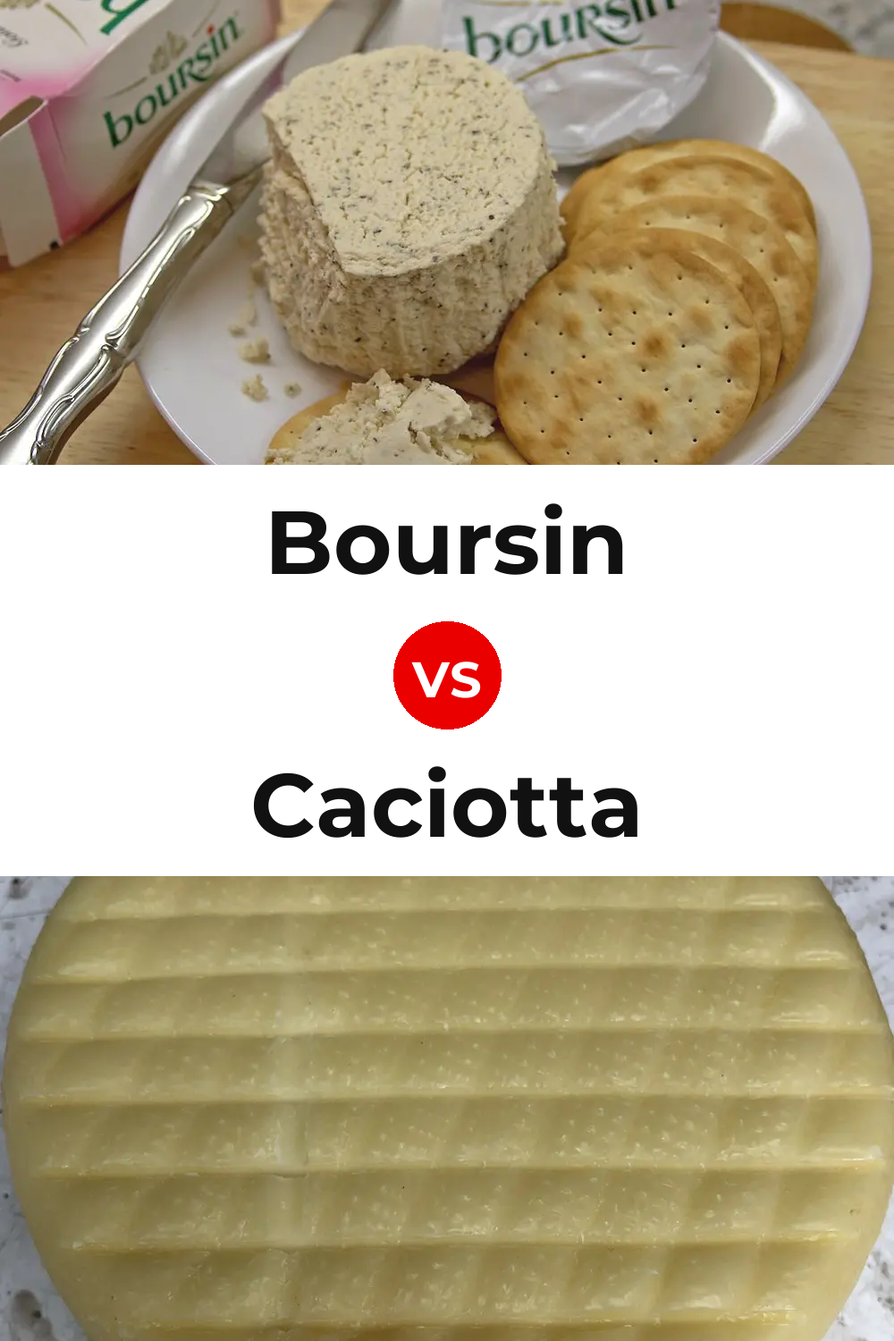 Boursin Cheese vs Caciotta Cheese Pinterest comparison