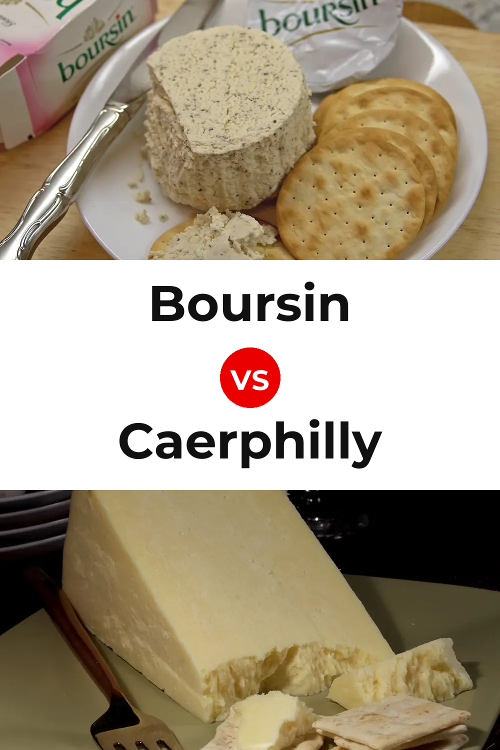 Boursin Cheese vs Caerphilly Cheese Pinterest comparison
