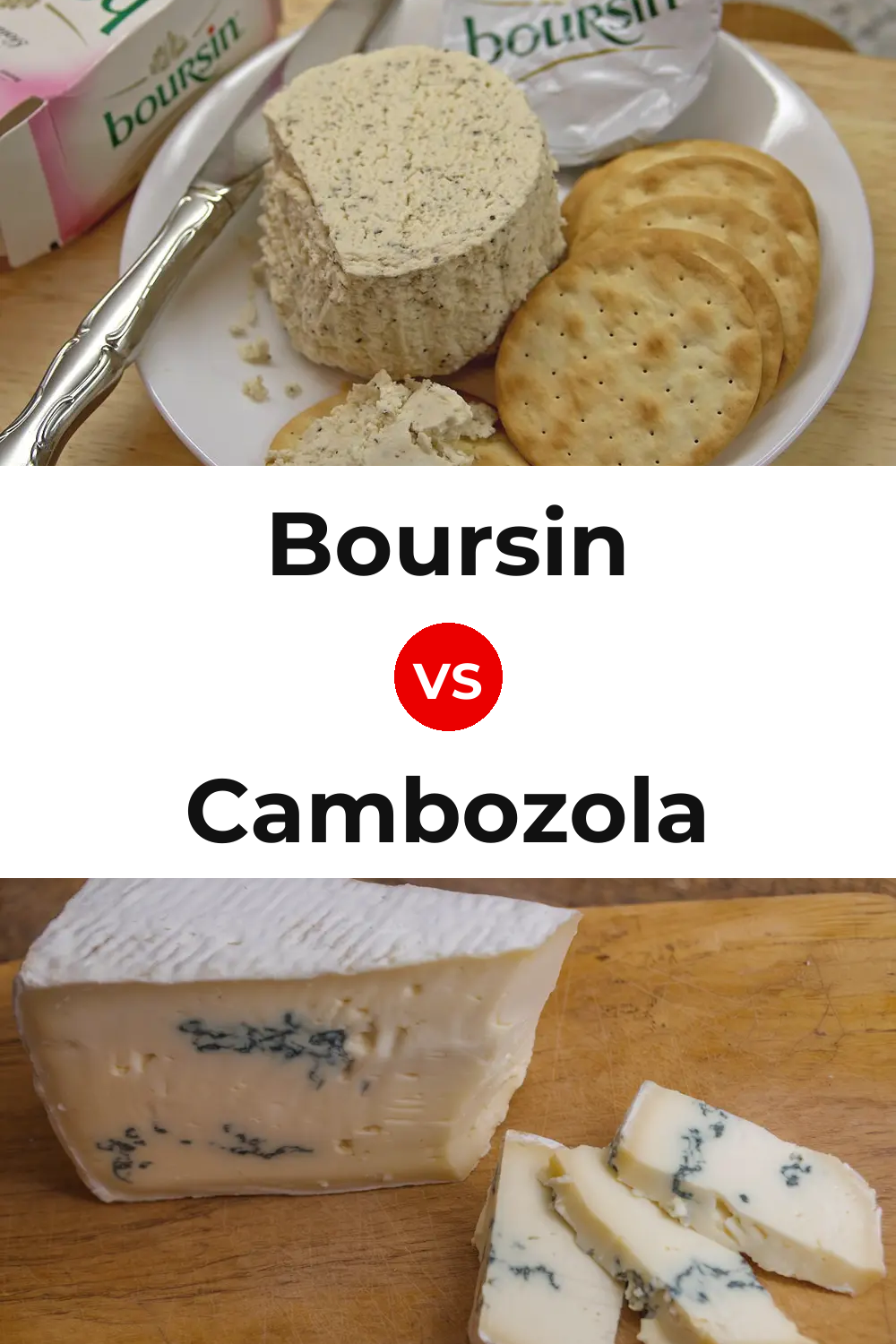 Boursin Cheese vs Cambozola Cheese Pinterest comparison