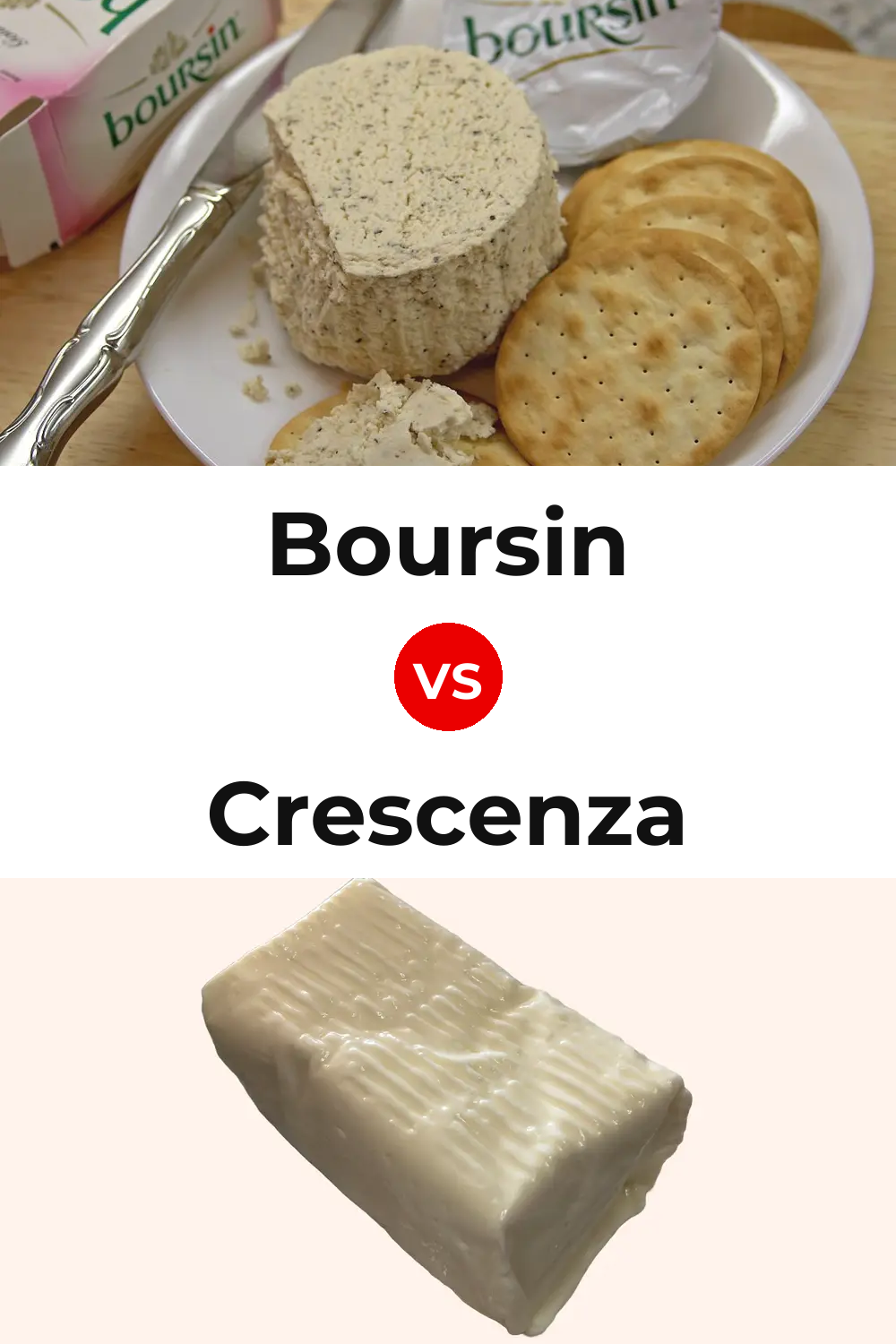 Boursin Cheese vs Crescenza Cheese Pinterest comparison