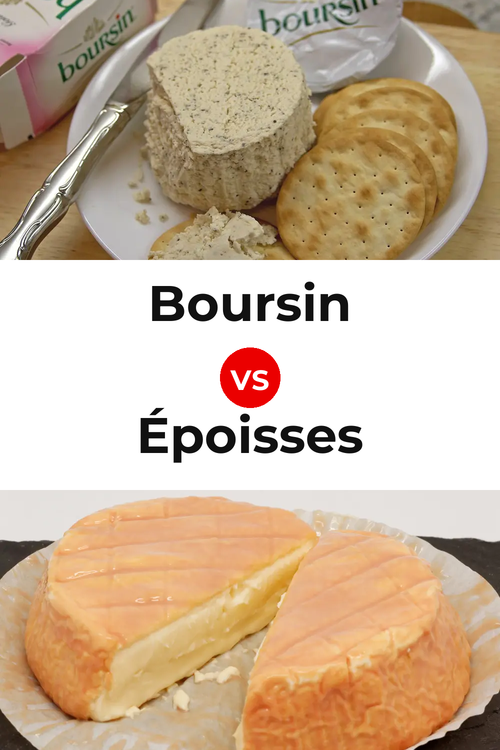 Boursin Cheese vs Époisses Cheese Pinterest comparison