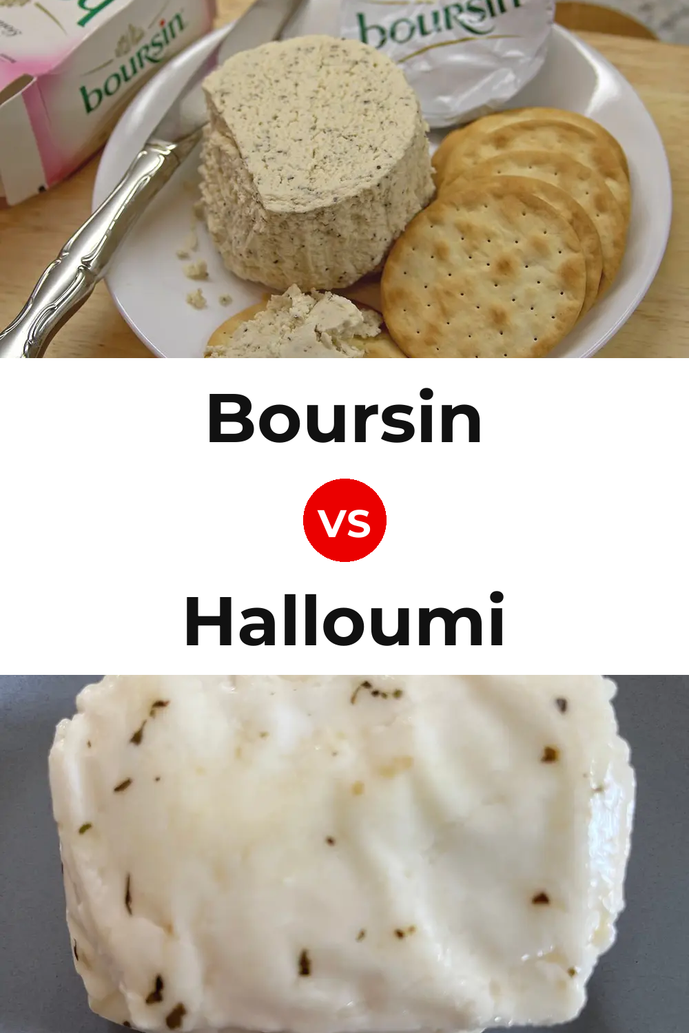 Boursin Cheese vs Halloumi Cheese Pinterest comparison