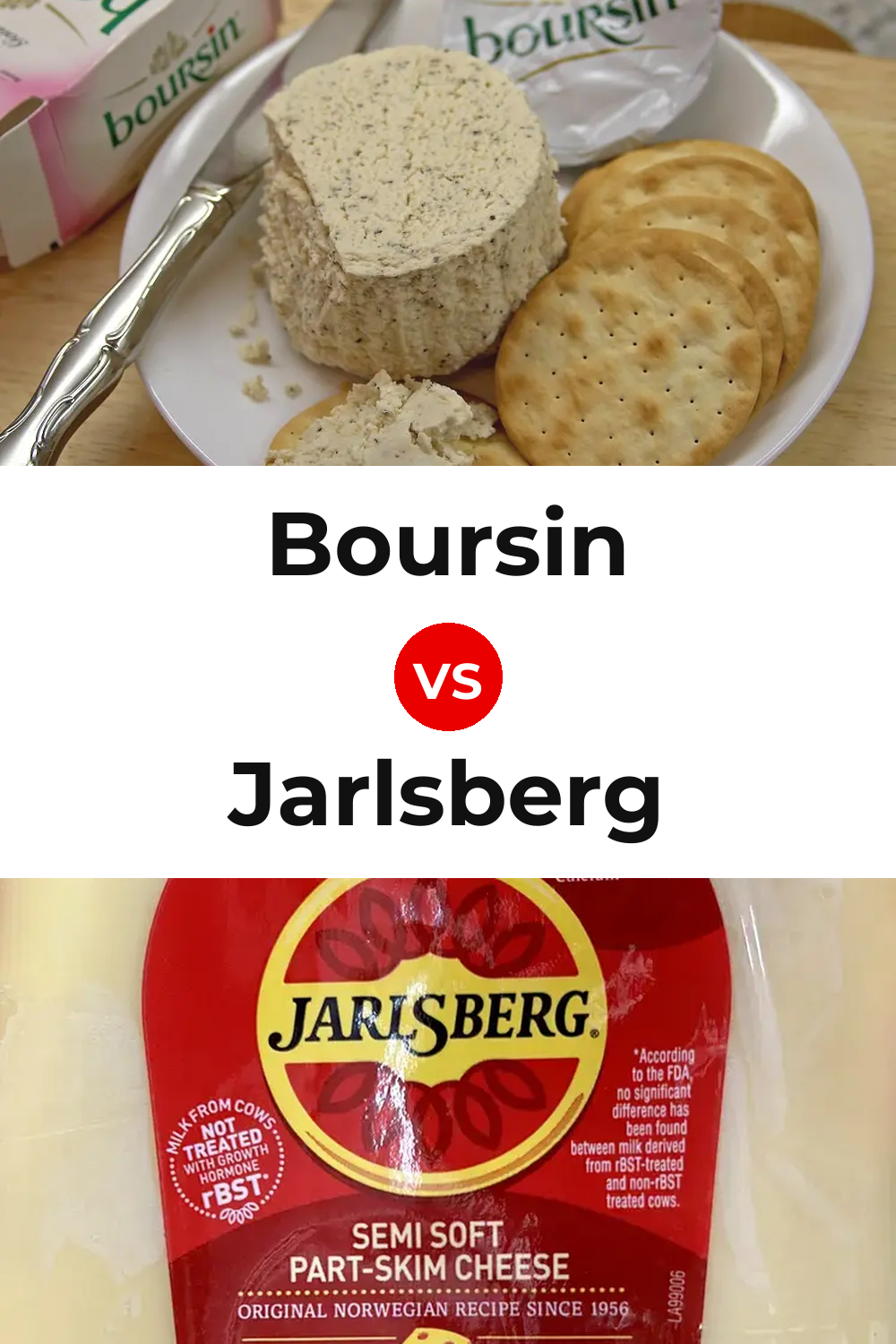 Boursin Cheese vs Jarlsberg Cheese Pinterest comparison