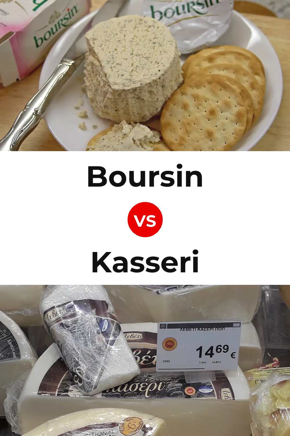 Boursin Cheese vs Kasseri Cheese Pinterest comparison