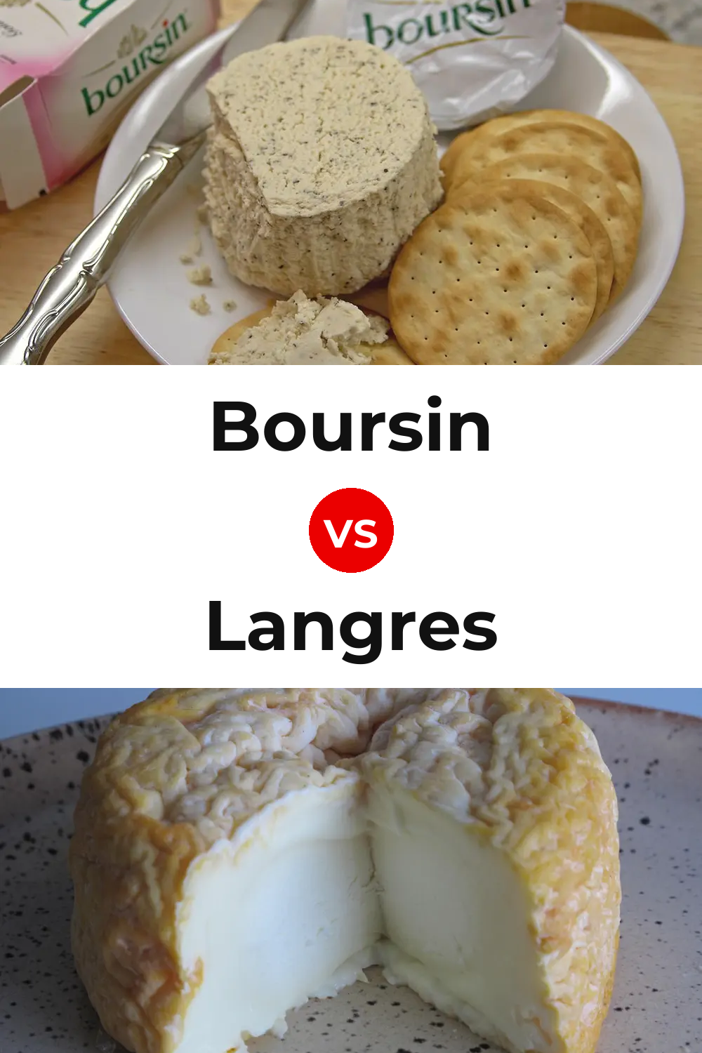 Boursin Cheese vs Langres Cheese Pinterest comparison