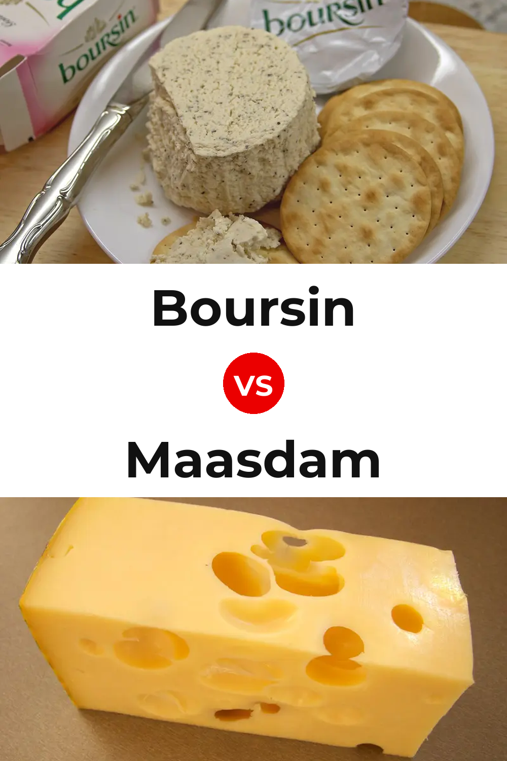 Boursin Cheese vs Maasdam Cheese Pinterest comparison