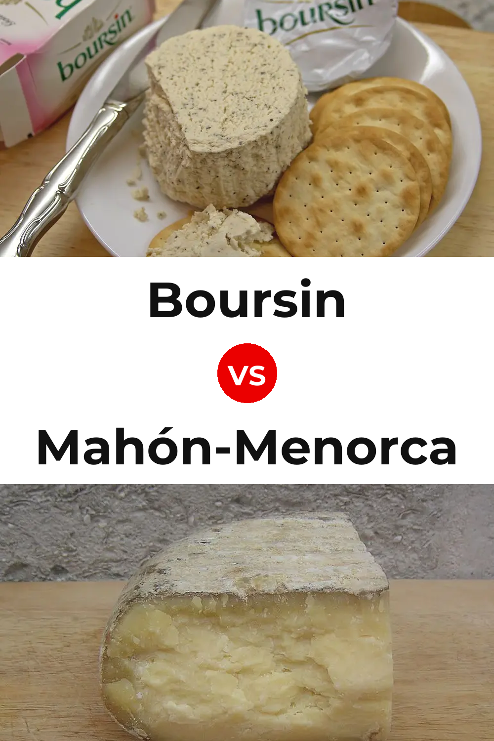 Boursin Cheese vs Mahón-Menorca Cheese Pinterest comparison